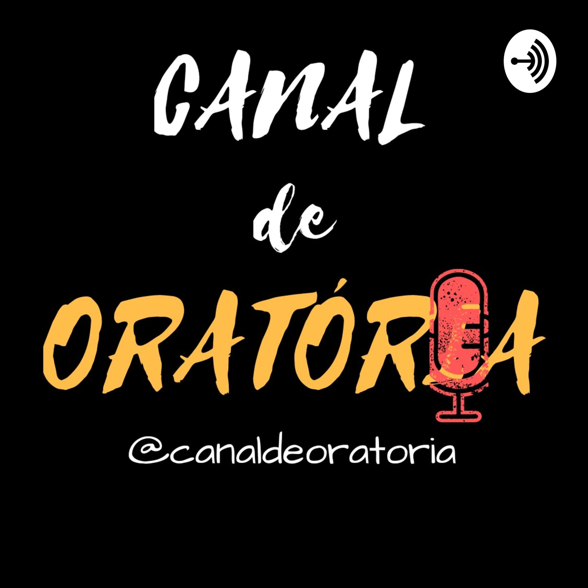 CANAL DE ORATÓRIA - Podcasts