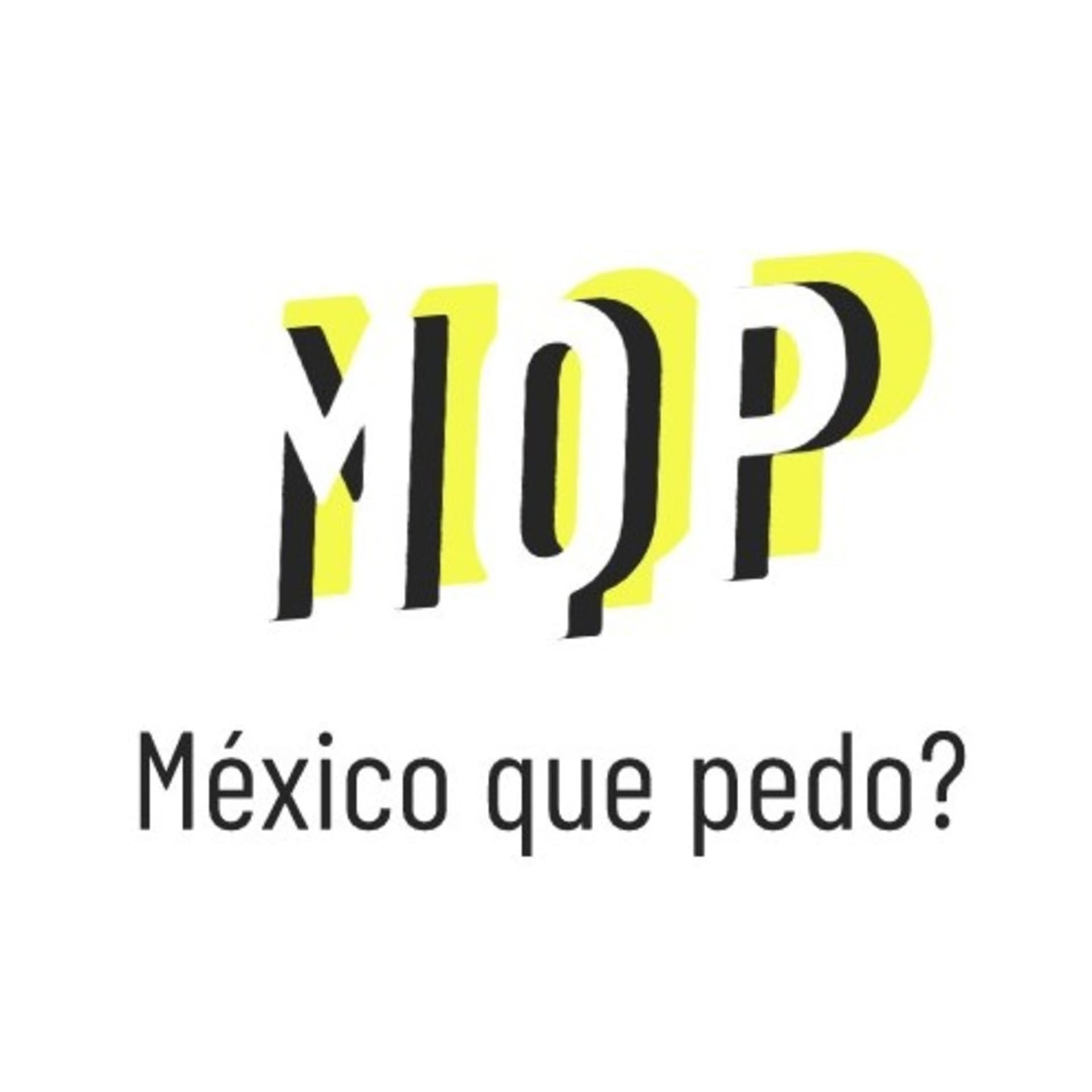 México Que Pedo? - Podcasts