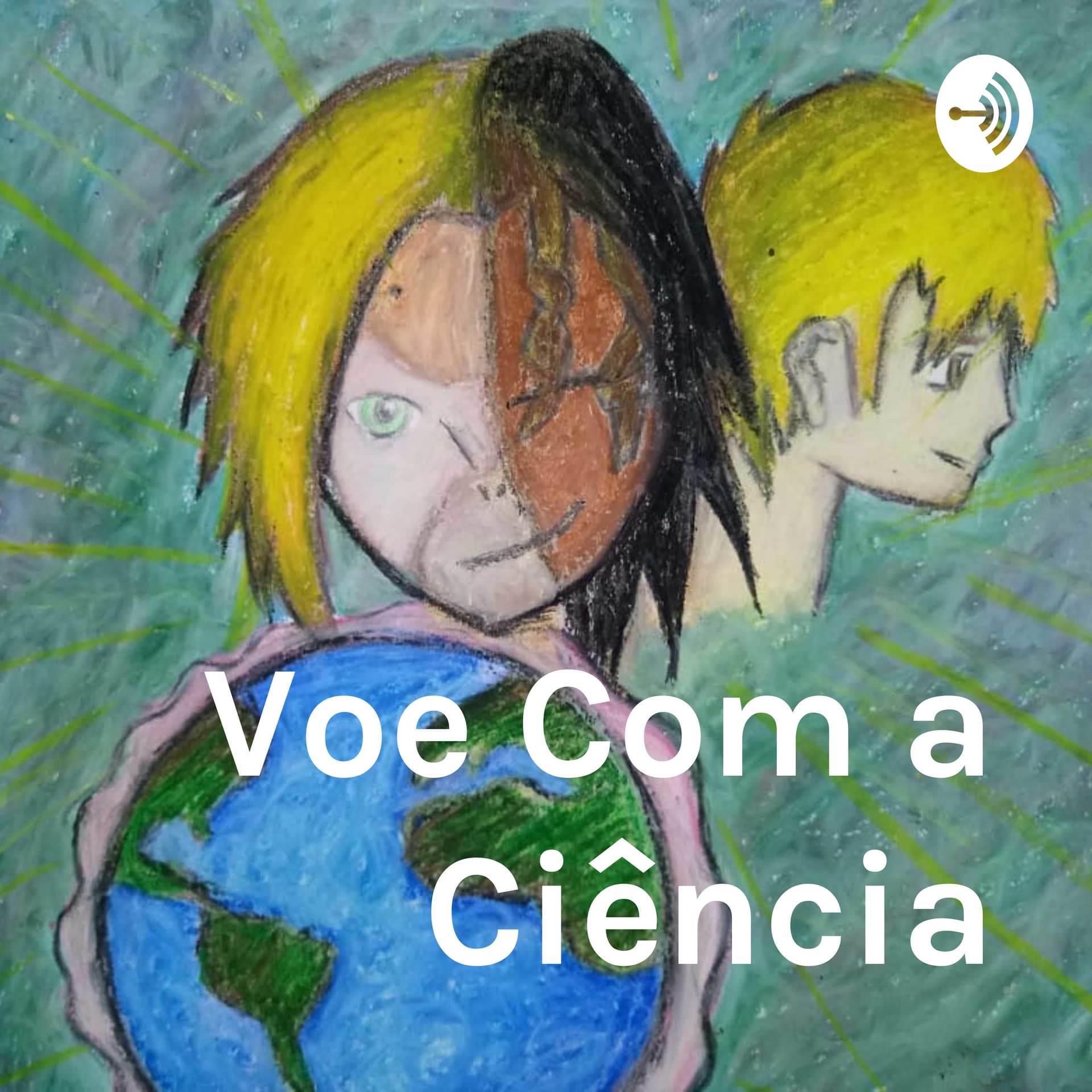 Voe Com a Ciência - Podcasts