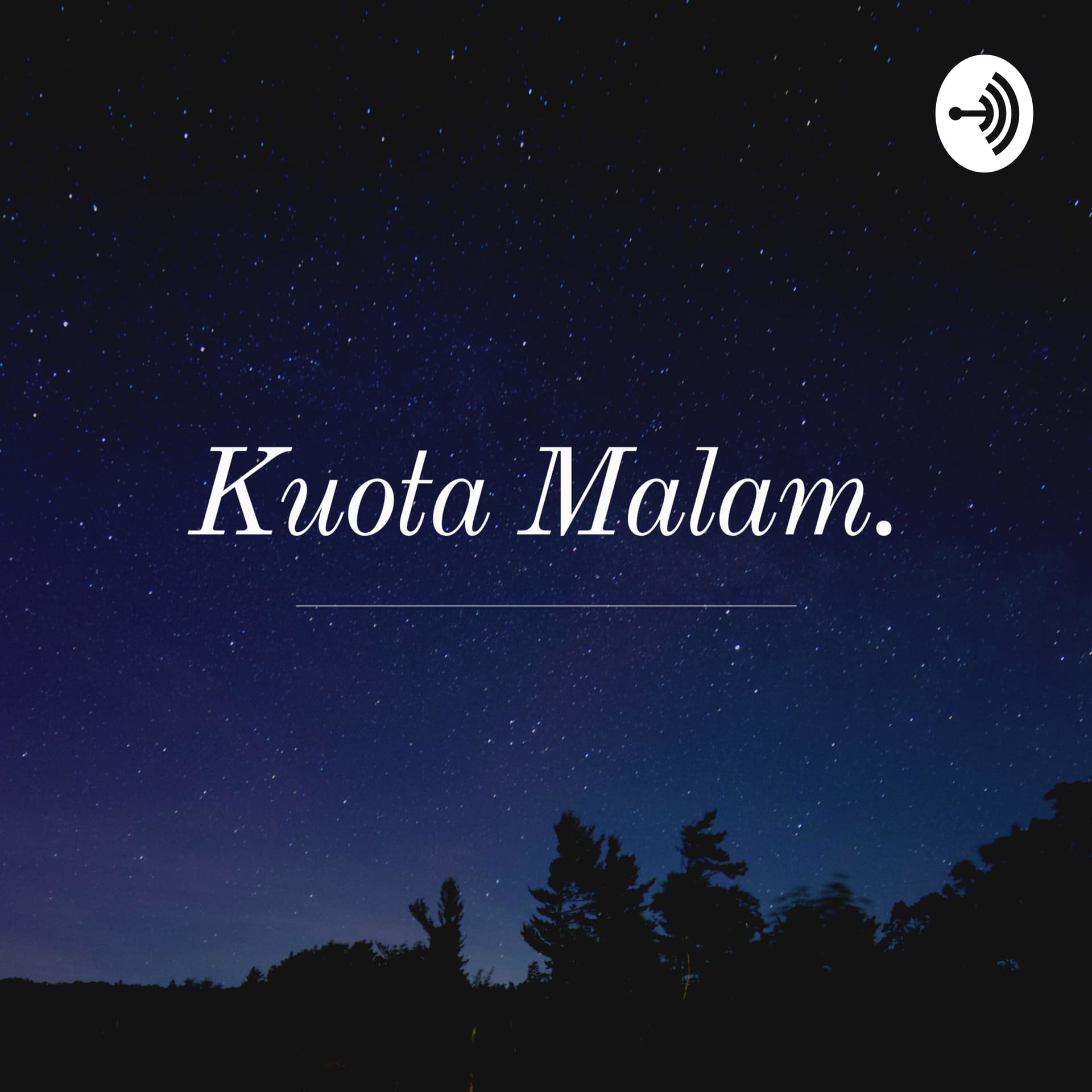 Kuota Malam - Podcasts