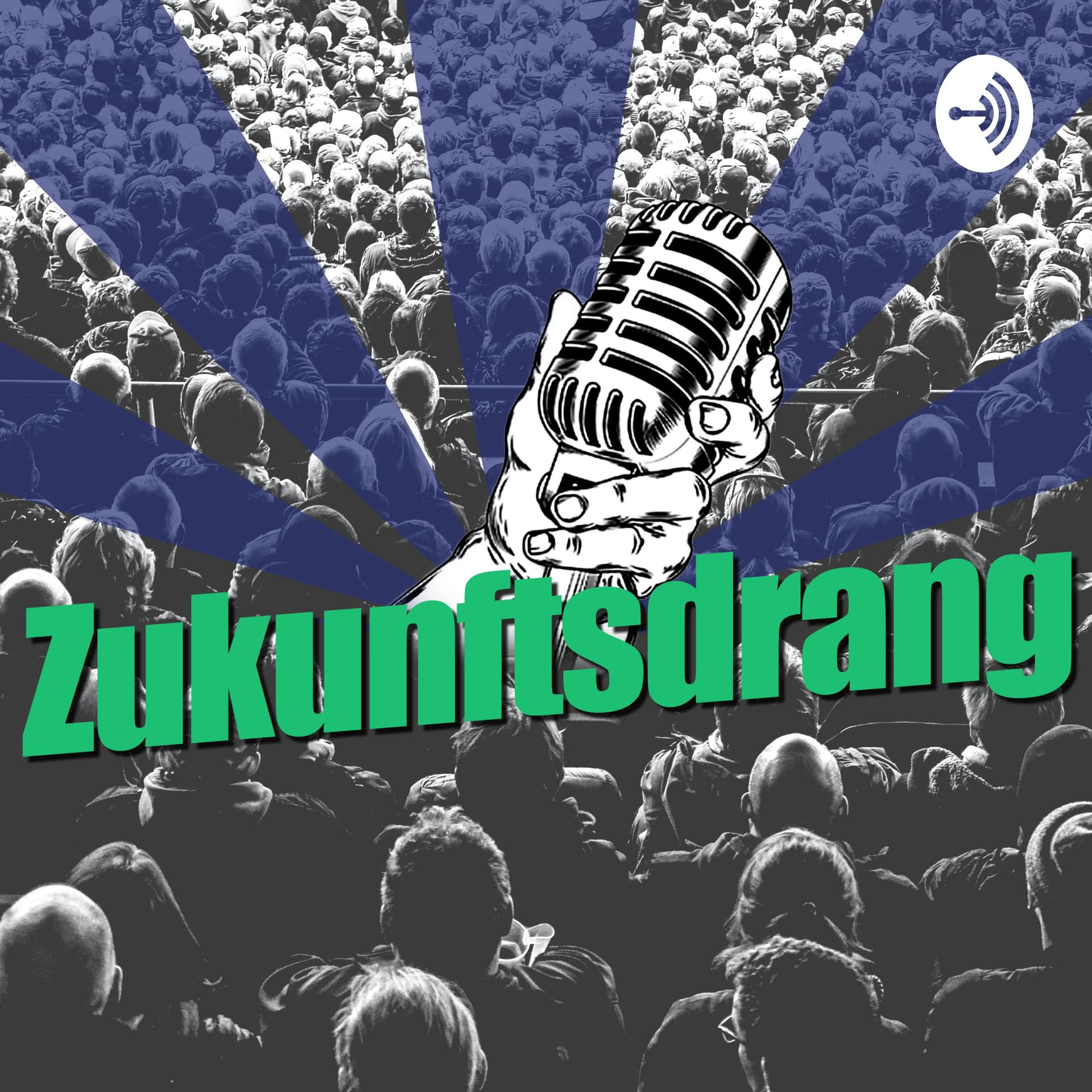 Zukunftsdrang - Podcasts