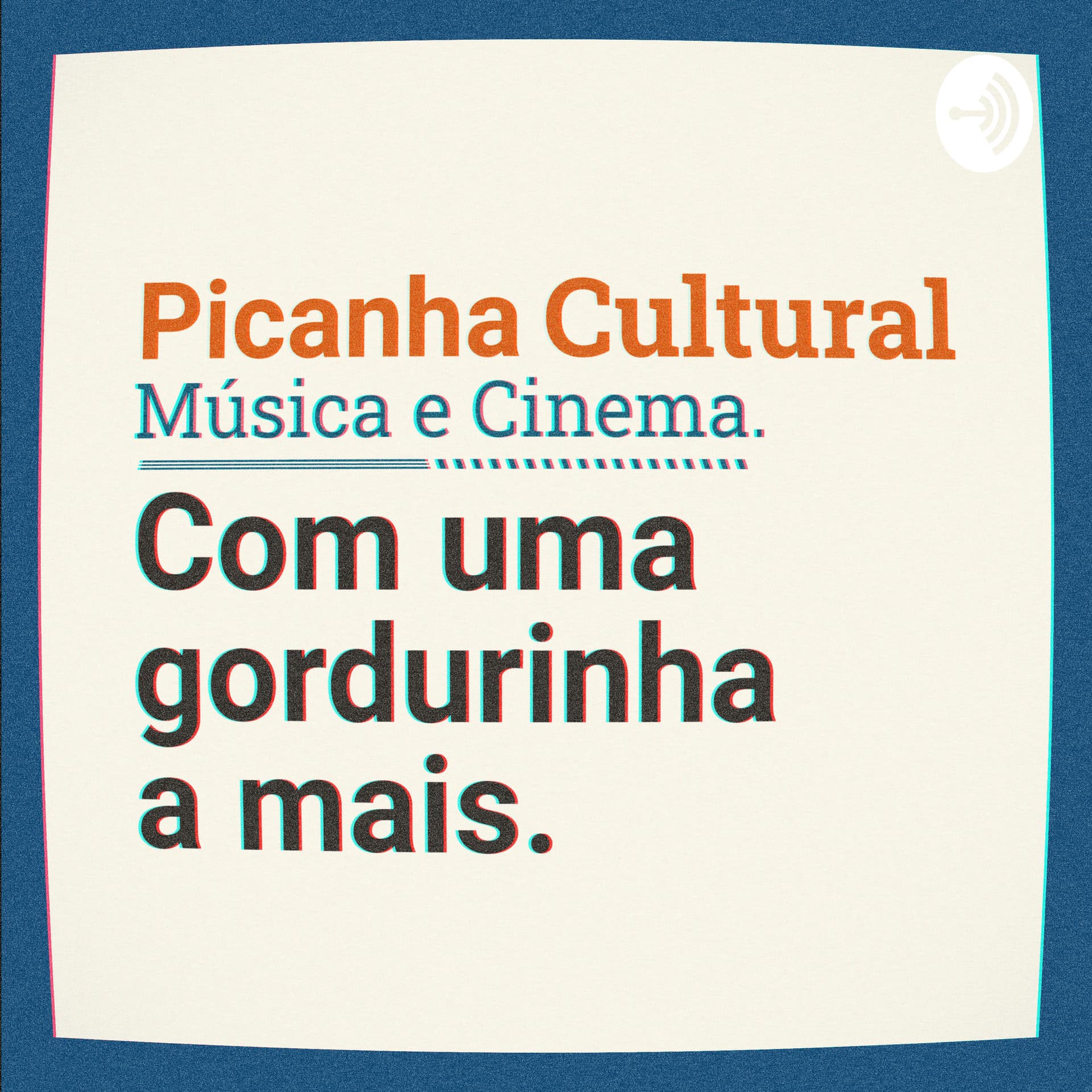 Picanha Cultural - Podcasts