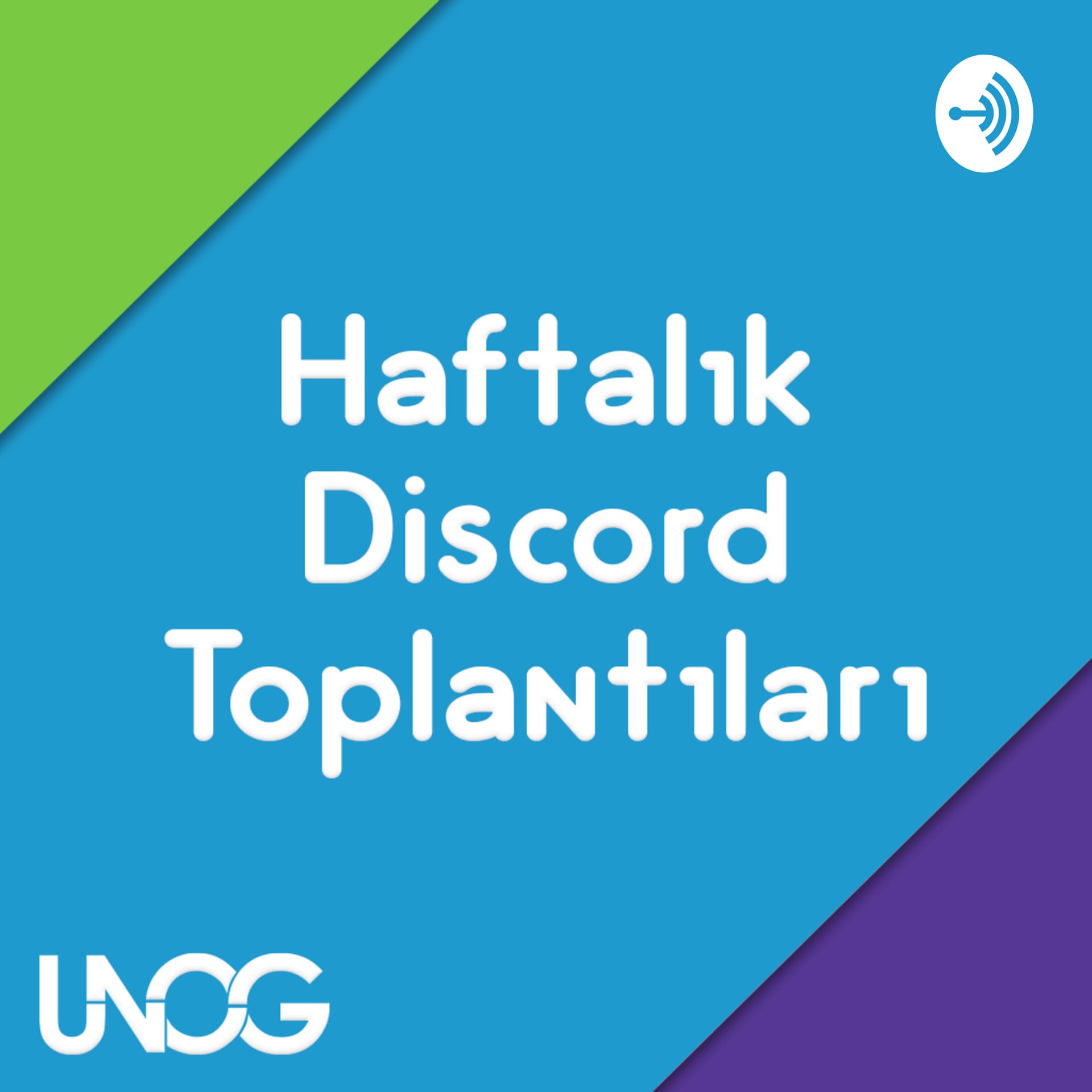 ÜNOG Haftalık Discord Toplantıları - Podcasts