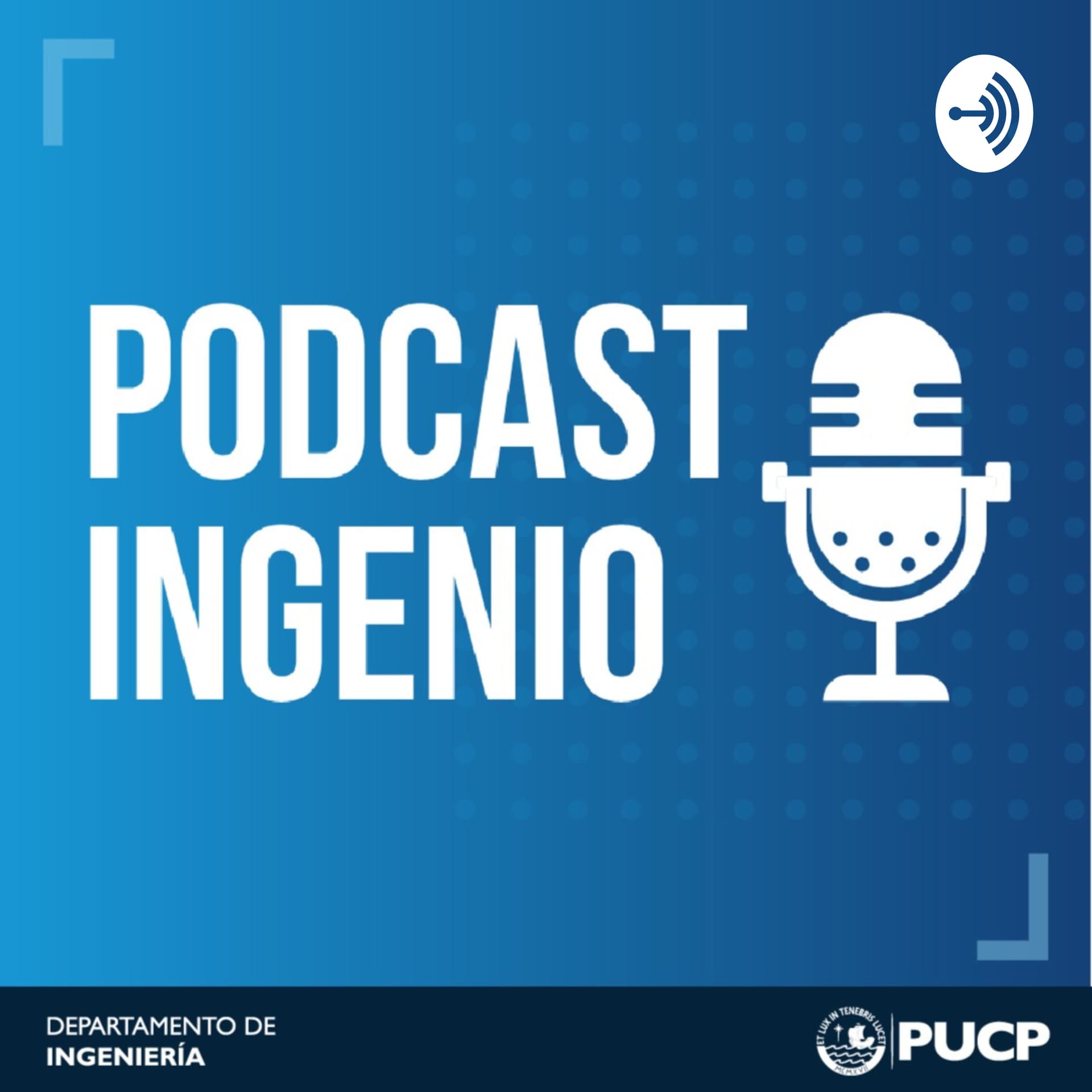Podcast Ingenio | PUCP - Podcasts