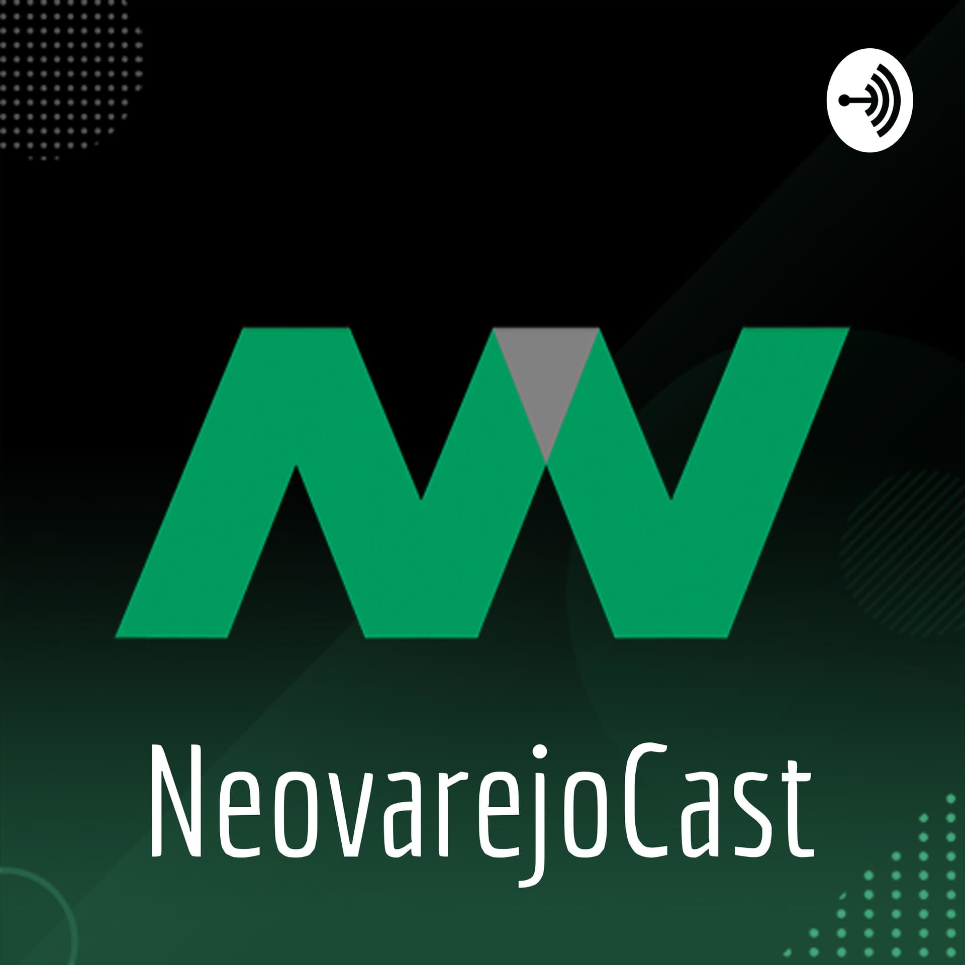 NeovarejoCast - Podcasts
