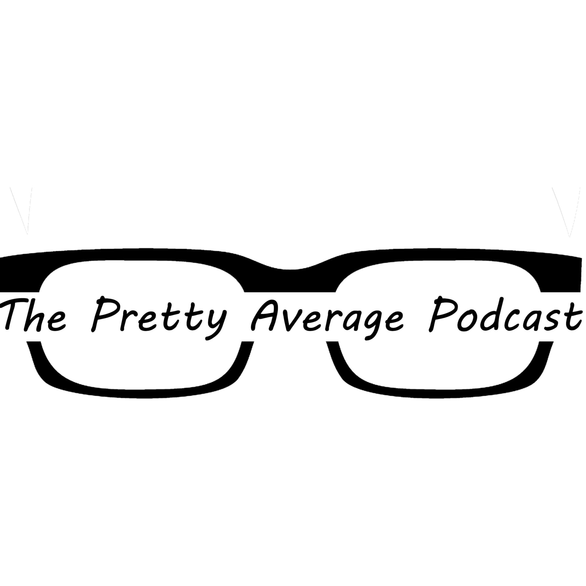 The Pretty Average Podcast - Podcasts