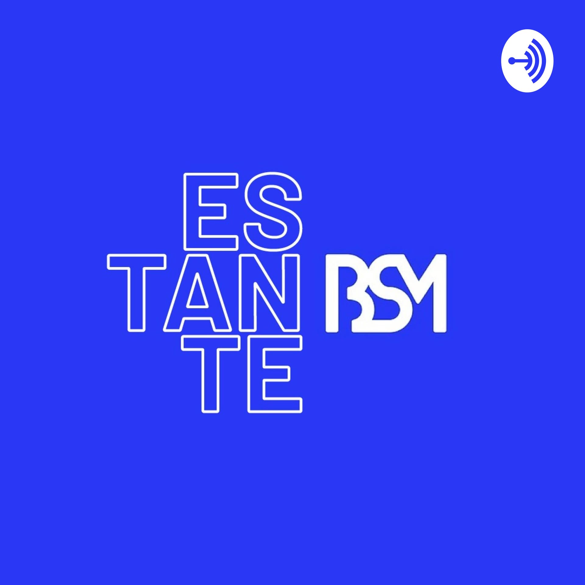 Estante BSM - Podcasts