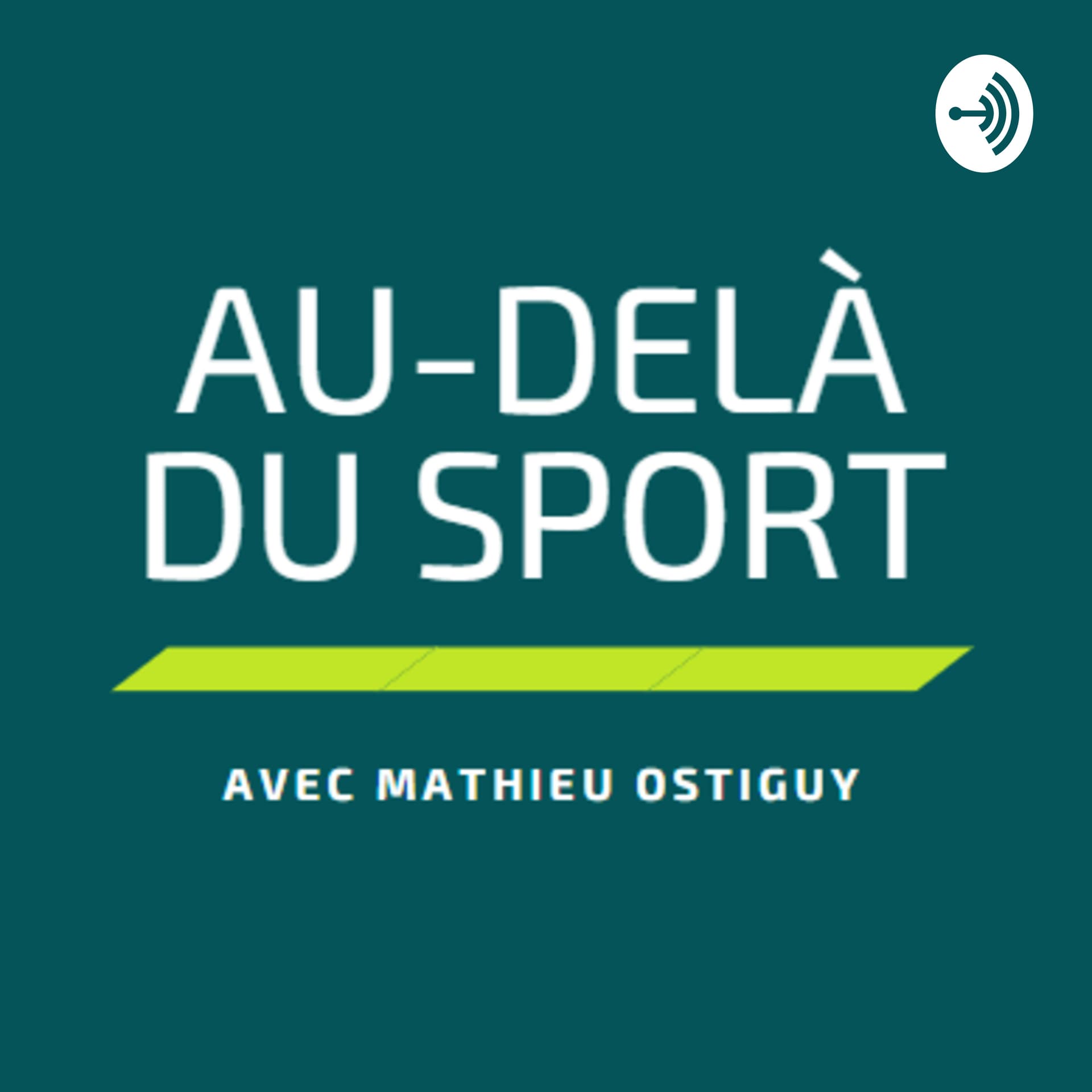 Au-delà du sport - Podcasts