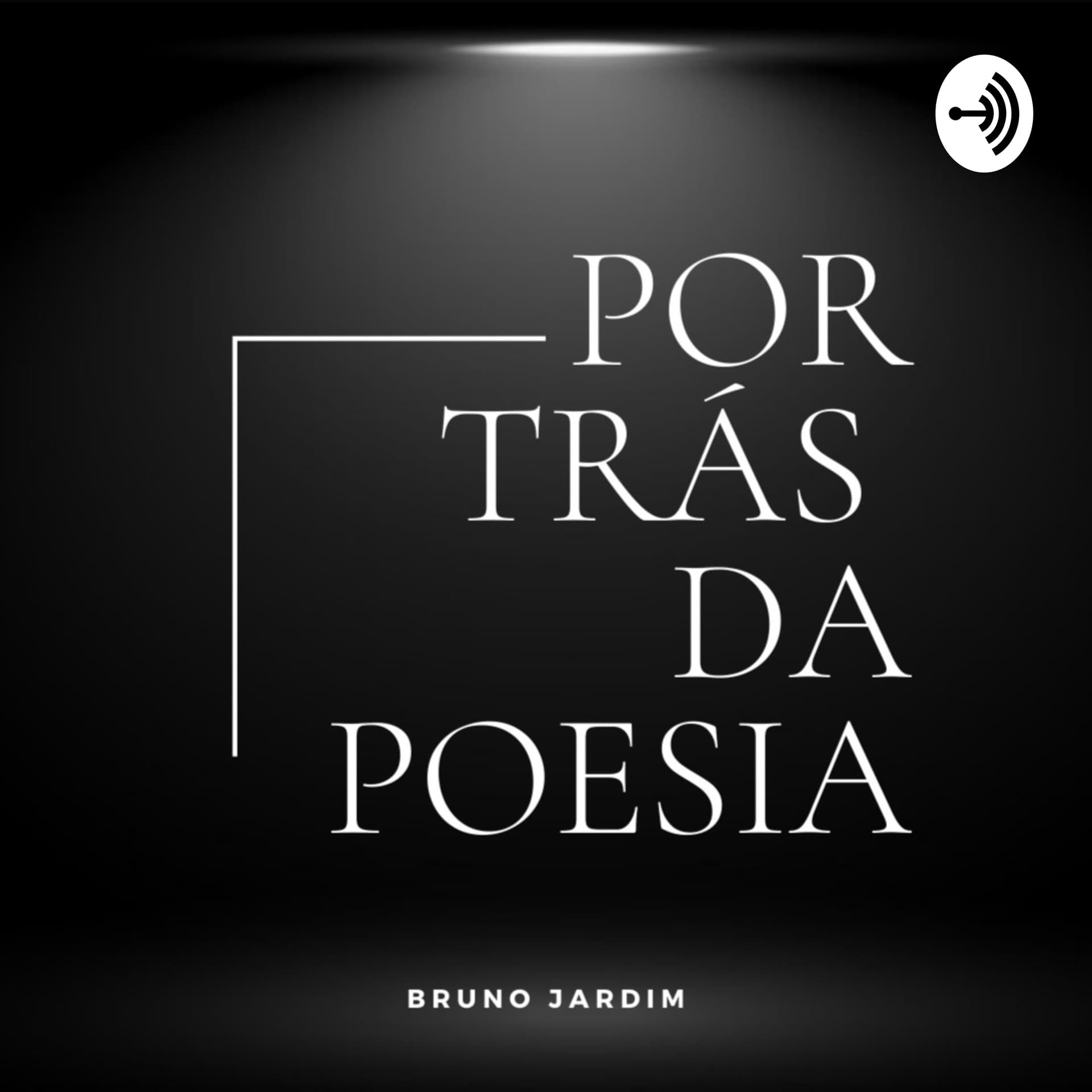 Por Trás da Poesia - Podcasts