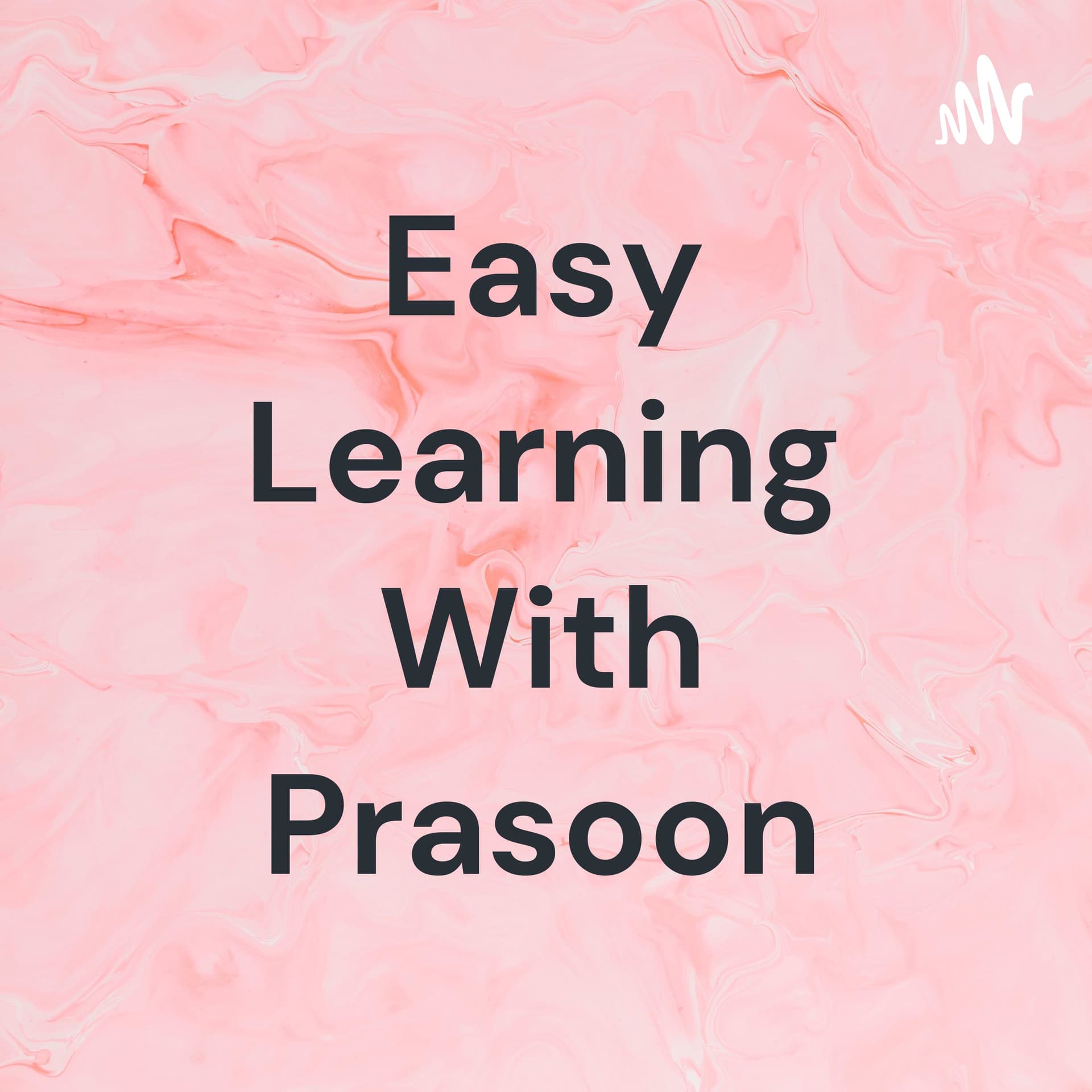 Easy Learning With Prasoon - Podcasts