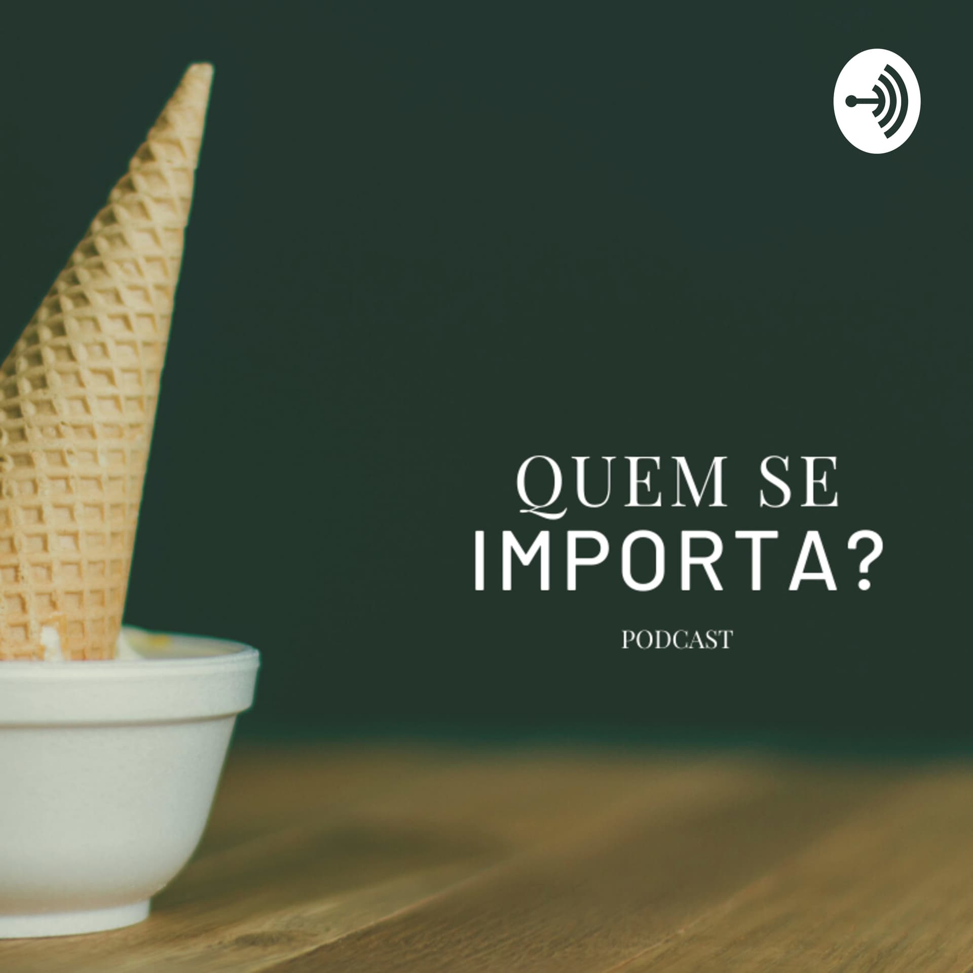 Quem se Importa? - Podcasts