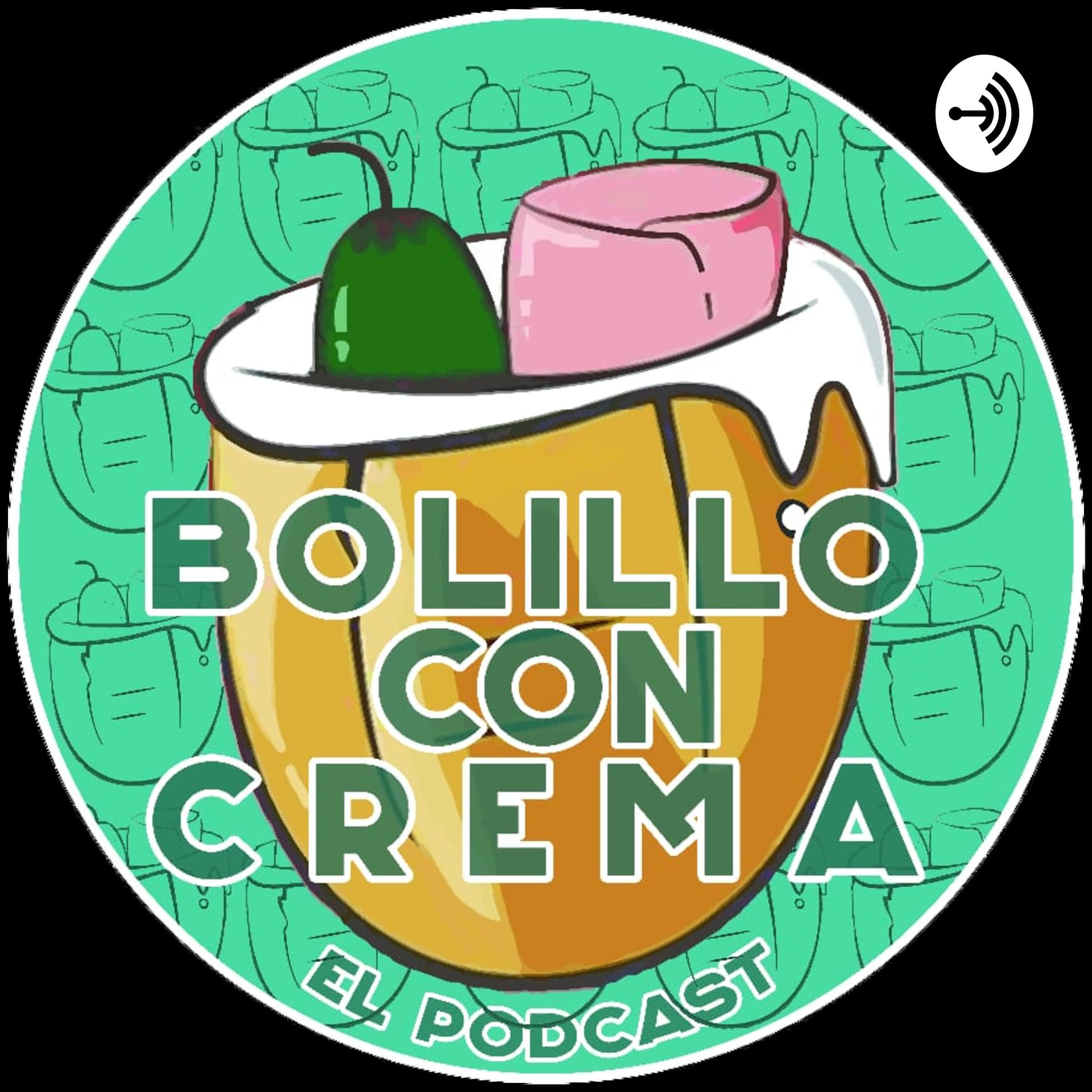Bolillo con crema. El Podcast. - Podcasts