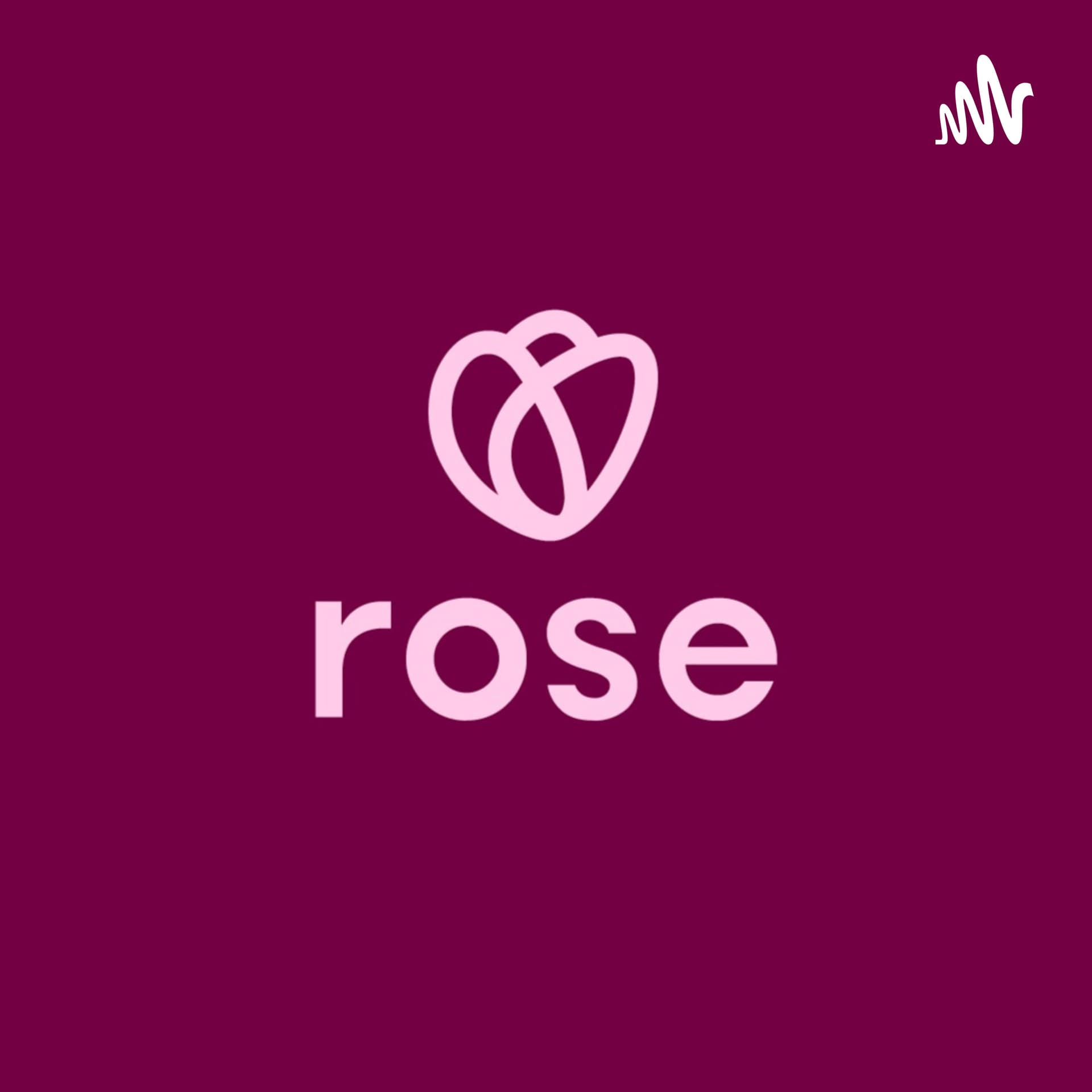 ROSE stories - Podcasts