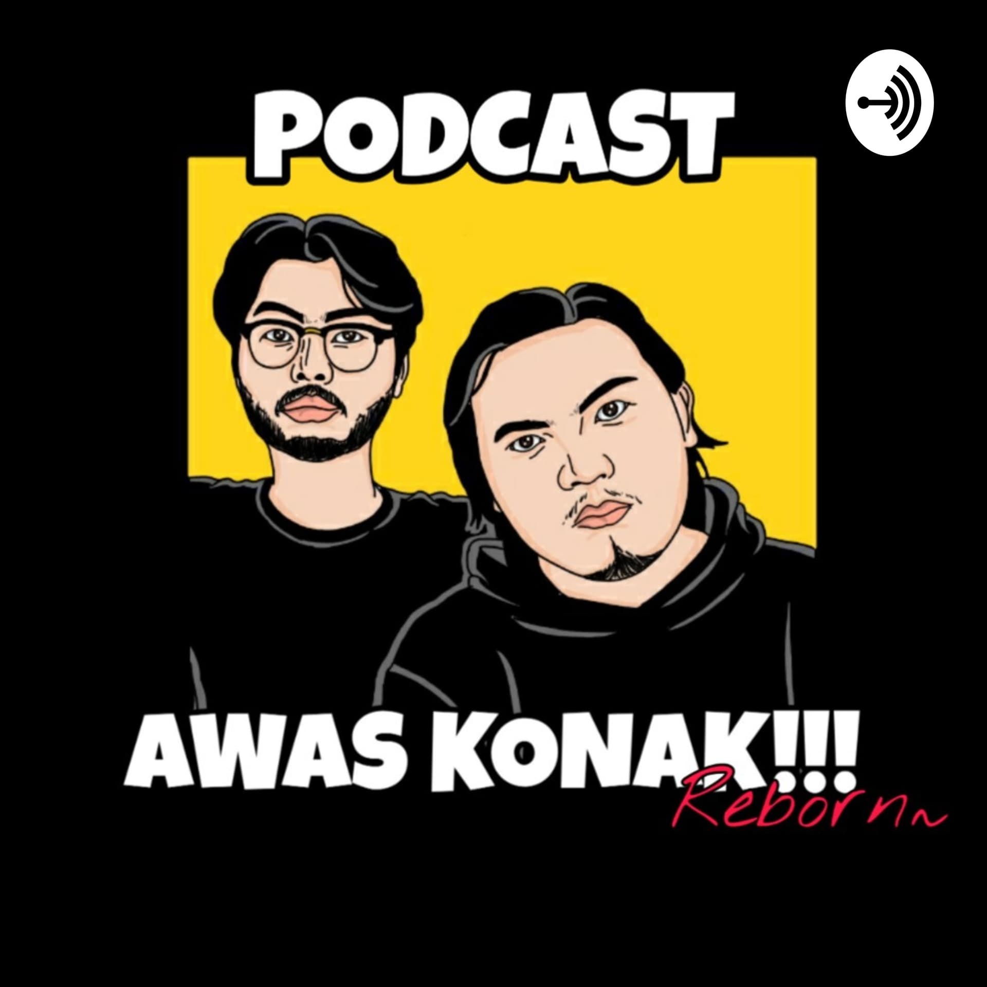AWAS KONAK!!! - Podcasts