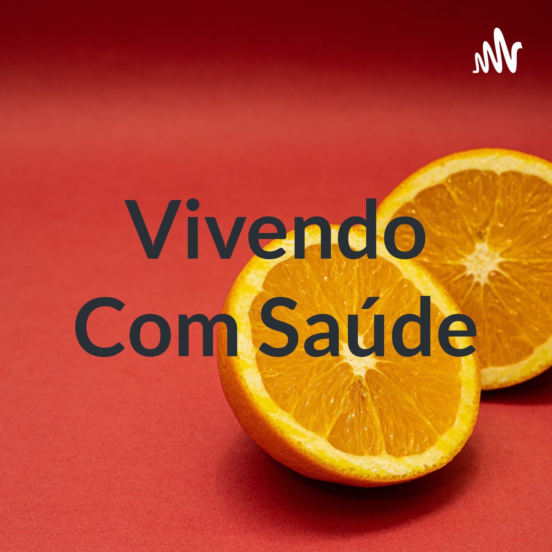 Vivendo Com Saúde - Podcasts