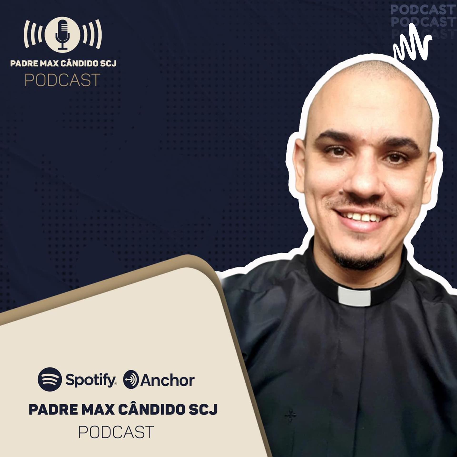 Padre Max Cândido, SCJ. - Podcasts