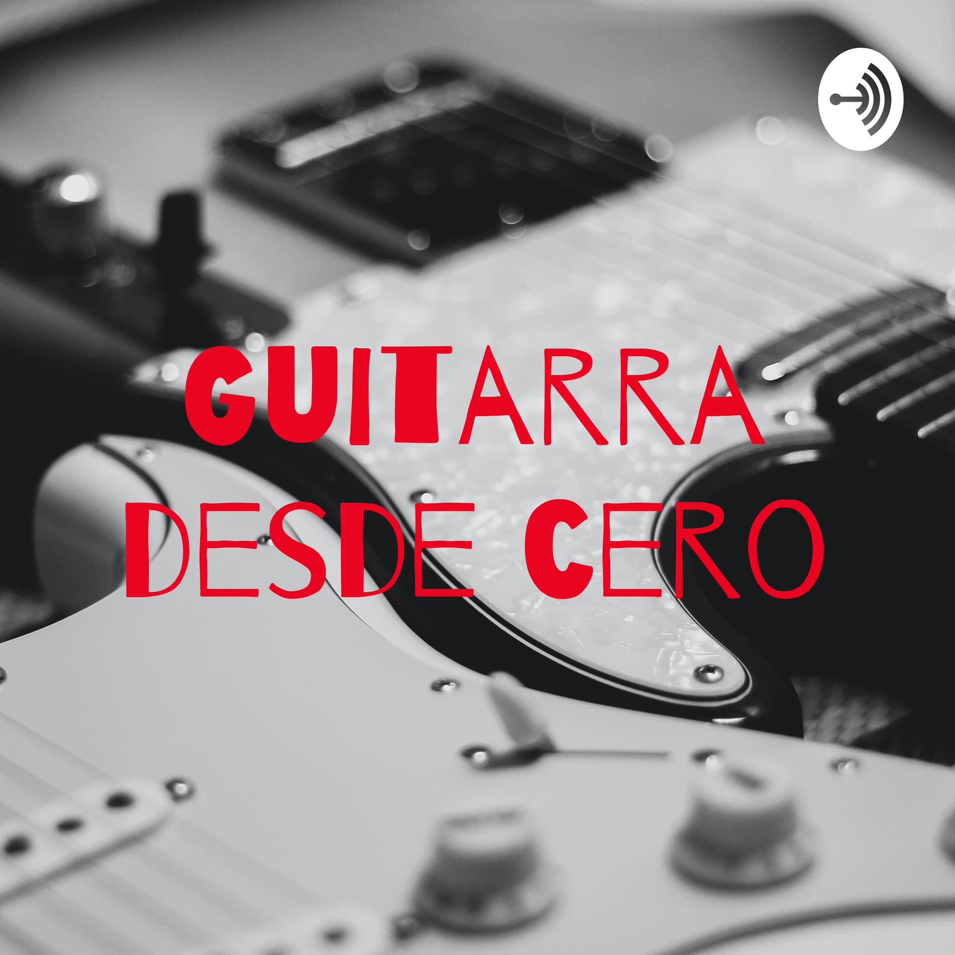 Guitarra Desde Cero - Podcasts