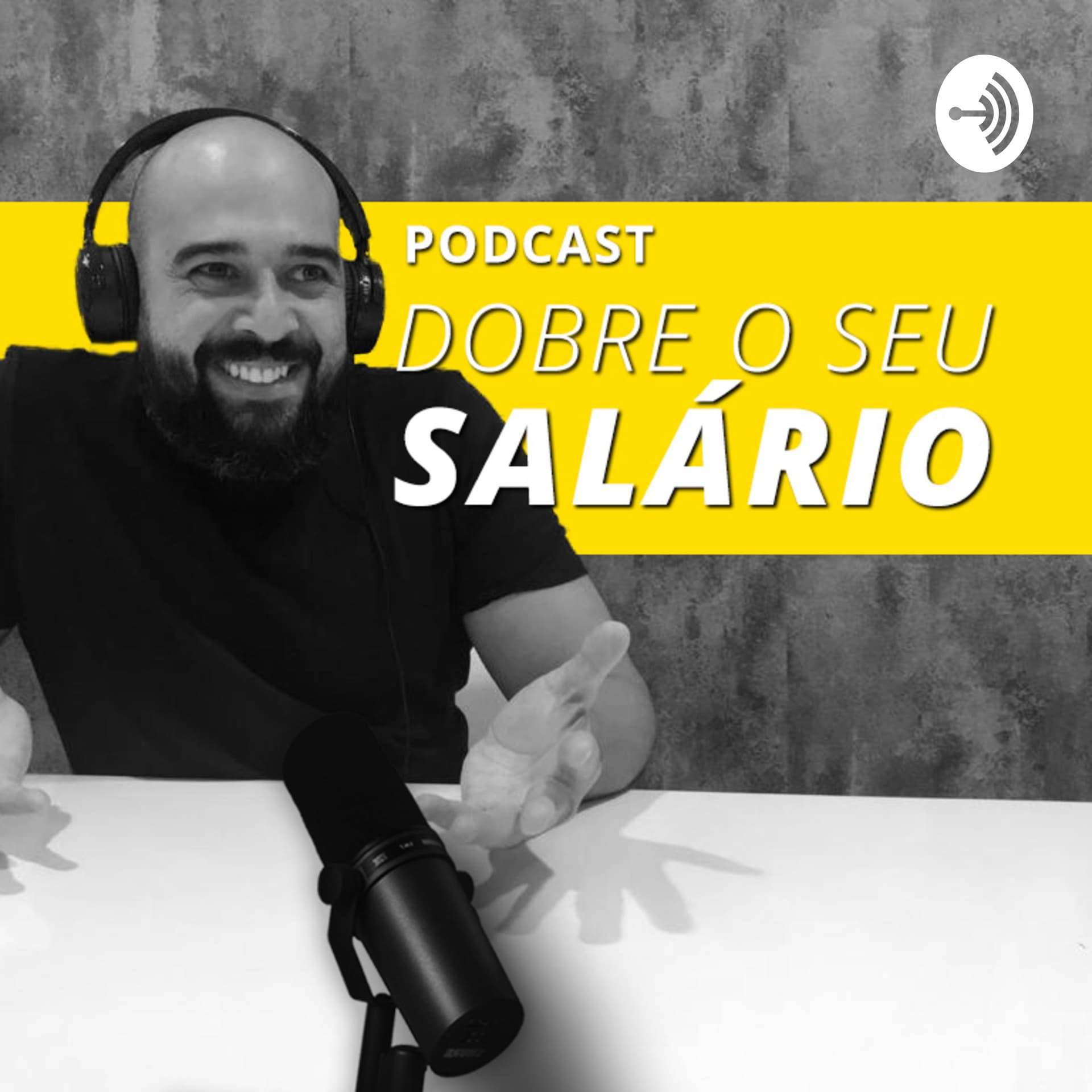 Podcast Dobre o seu Salário | Rodrigo Wilder - Podcasts