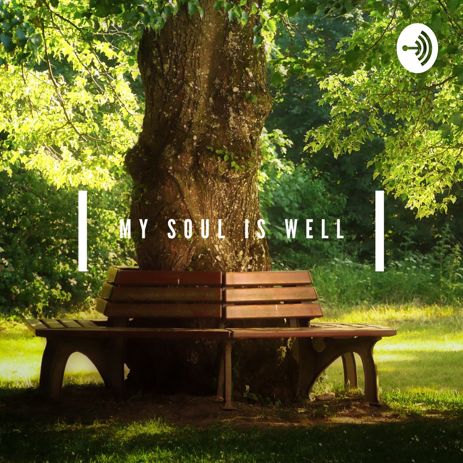 My Soul Is Well - Podcasts