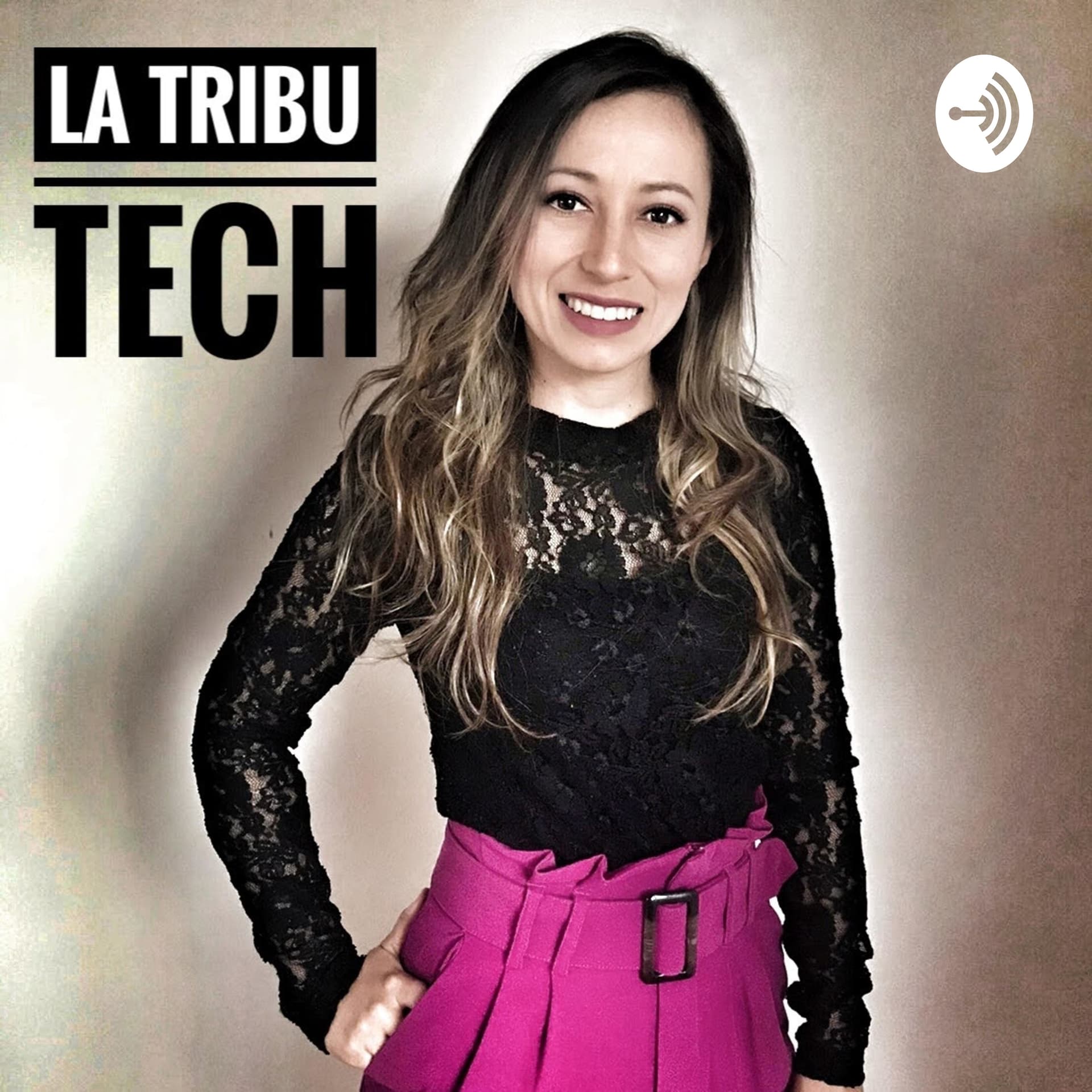 La Tribu Tech - Podcasts