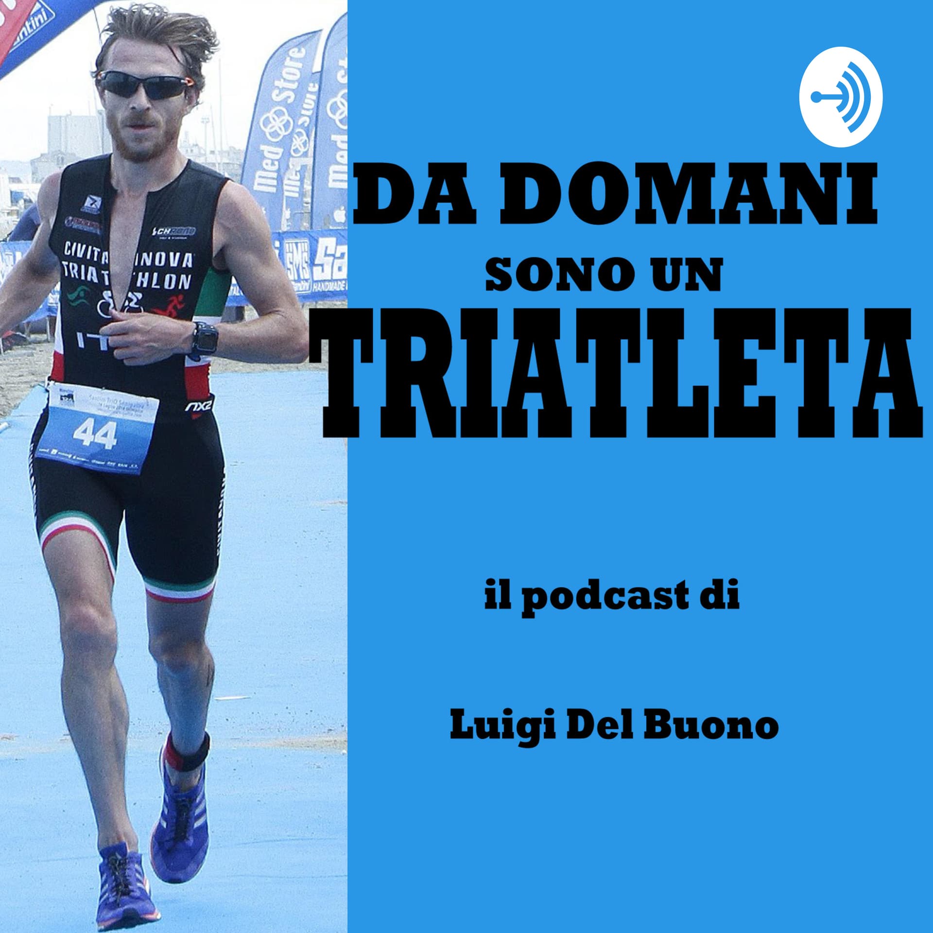 DA DOMANI SONO UN TRIATLETA - Podcasts