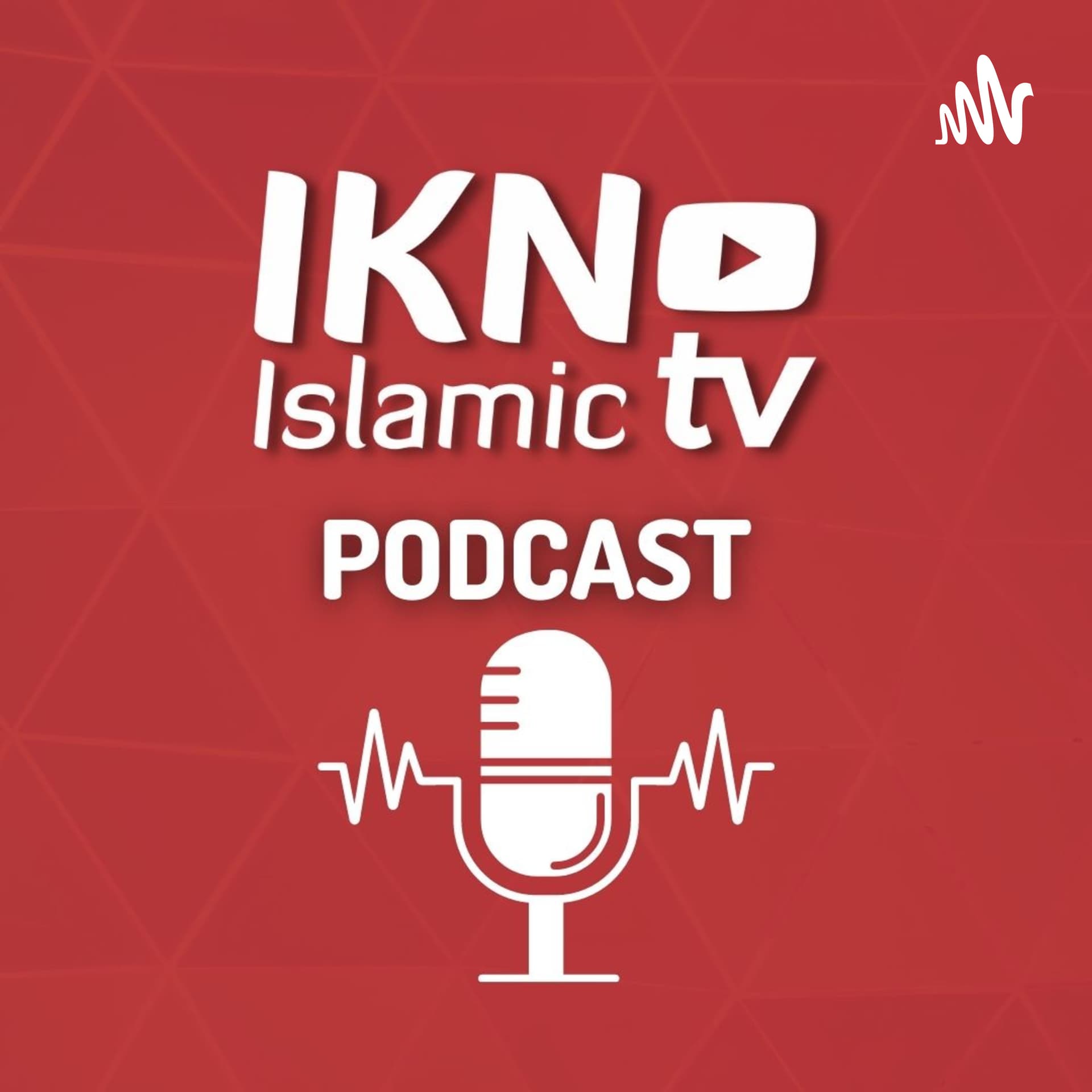 IKN Islamic TV Podcast - Podcasts