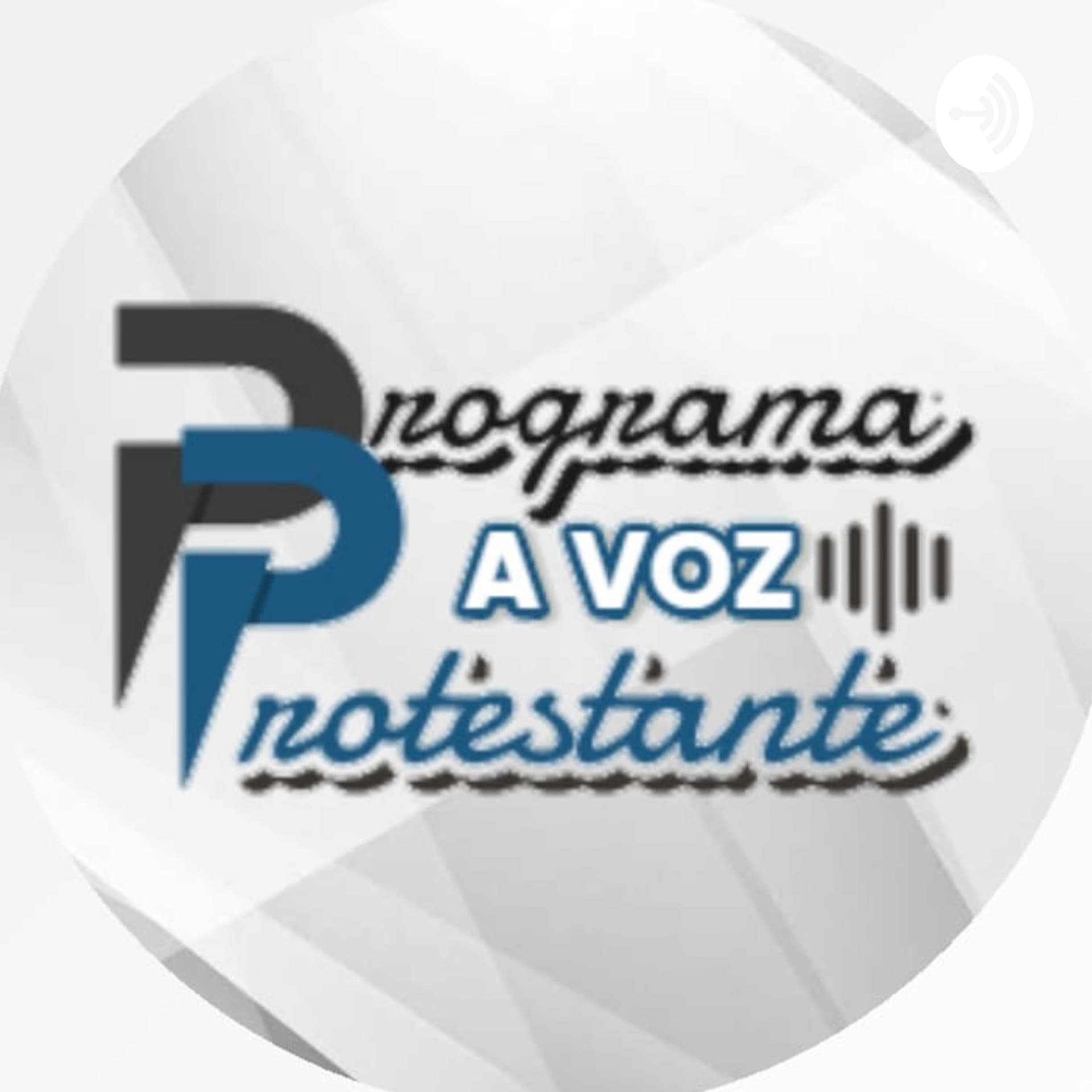 A Voz Protestante - Podcasts