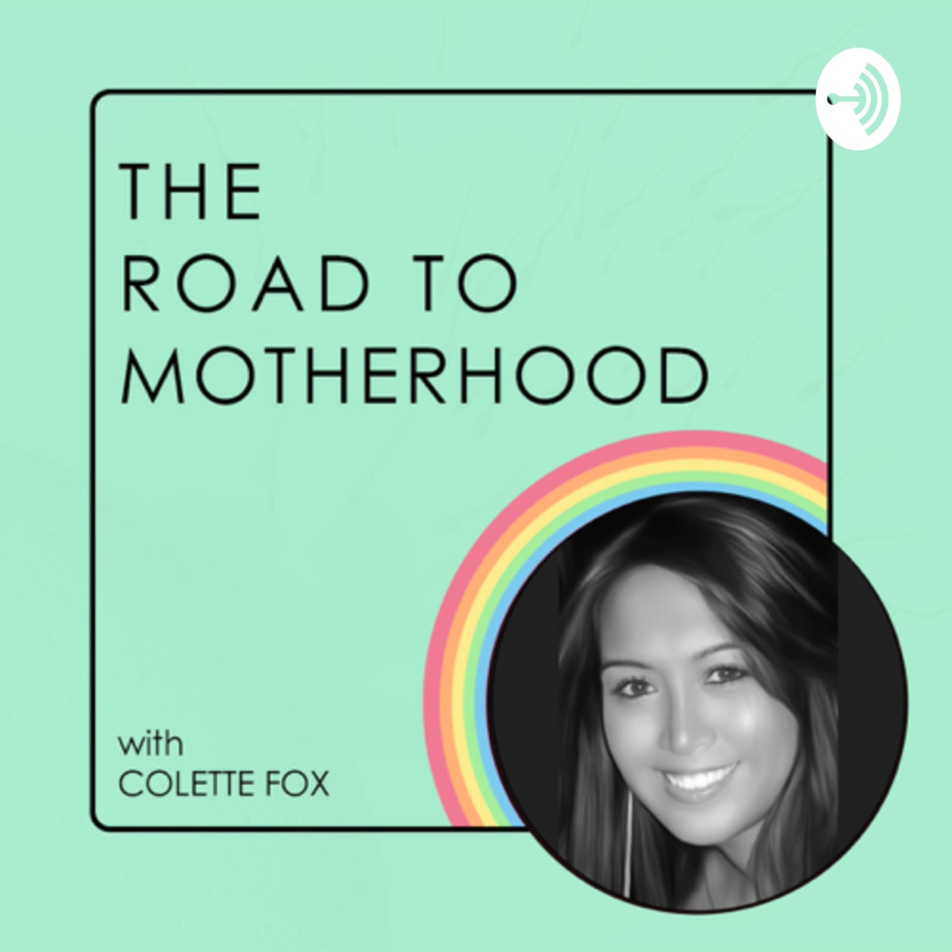 The Road To Motherhood with Colette Fox - Podcasts