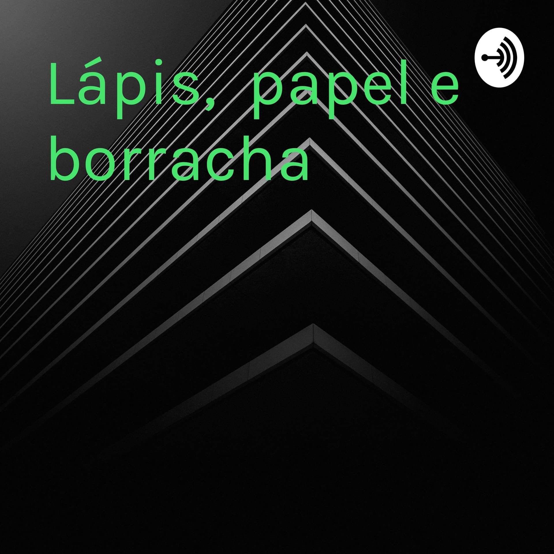 Lápis, papel e borracha: A Vida é Um Projeto! - Podcasts