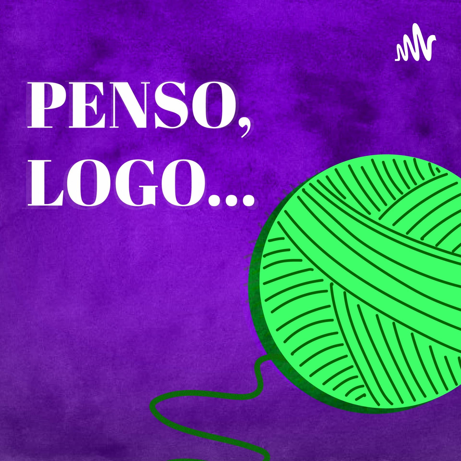 Penso, logo... - Podcasts
