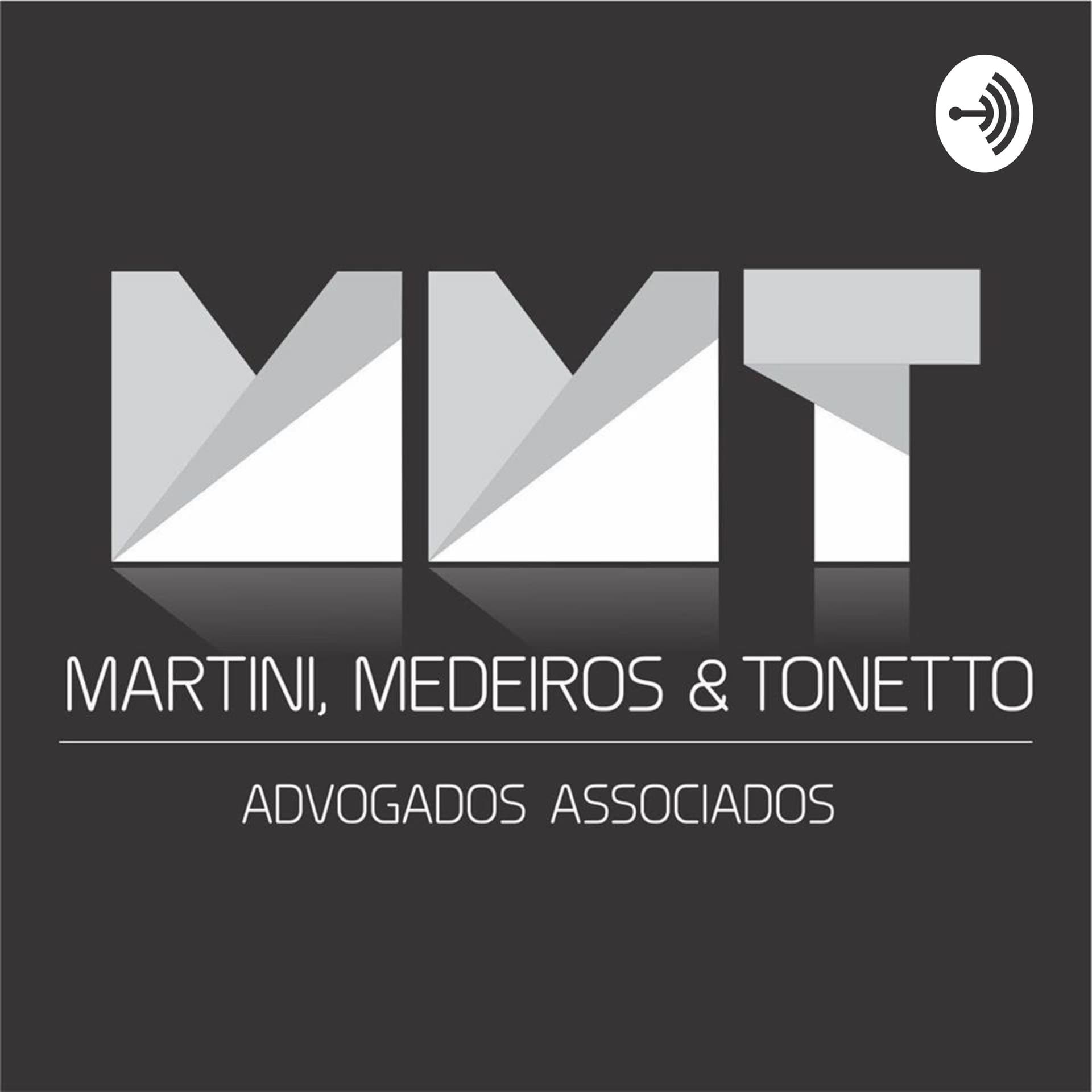 MMT Advogados Associados - Podcasts