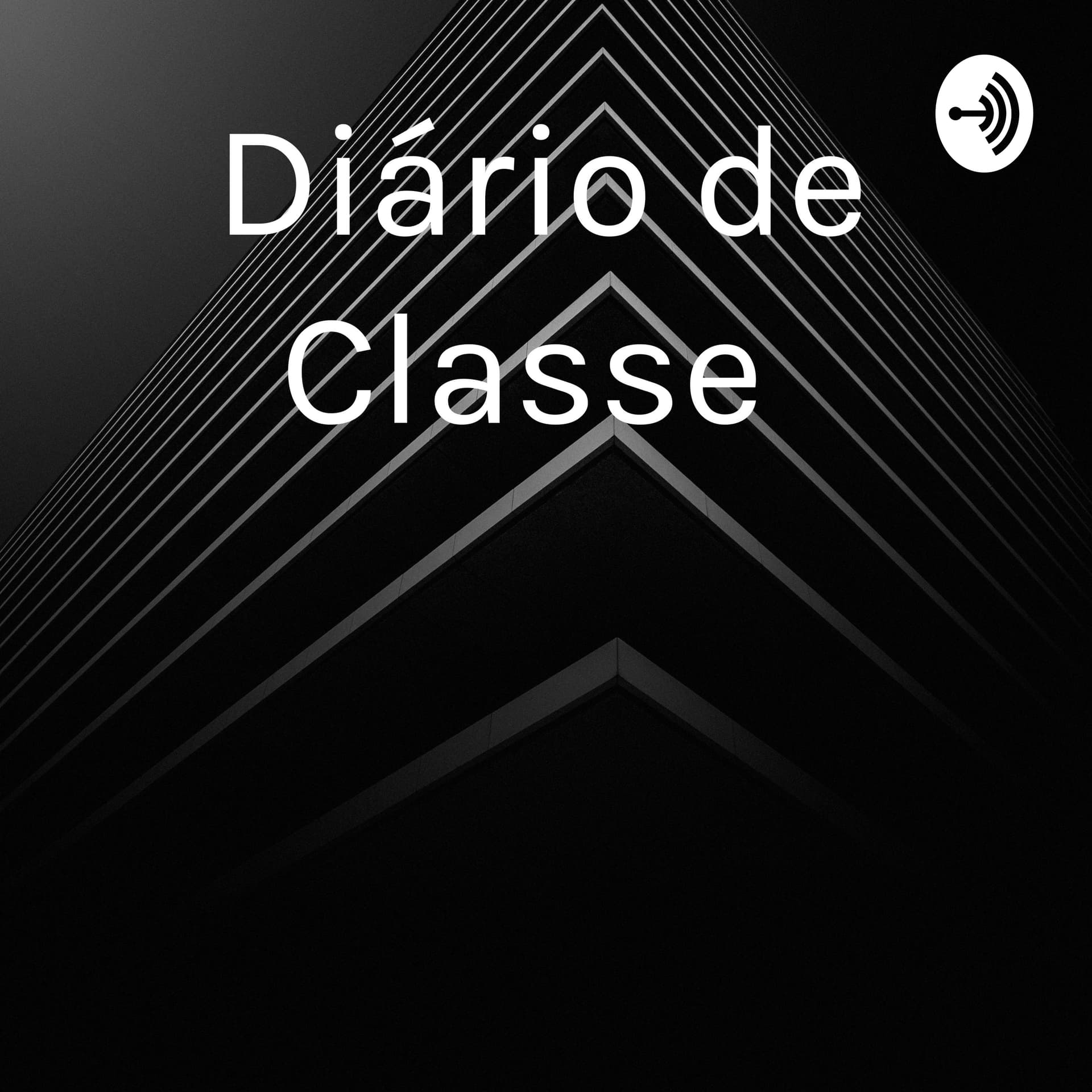 Diário de Classe - Podcasts