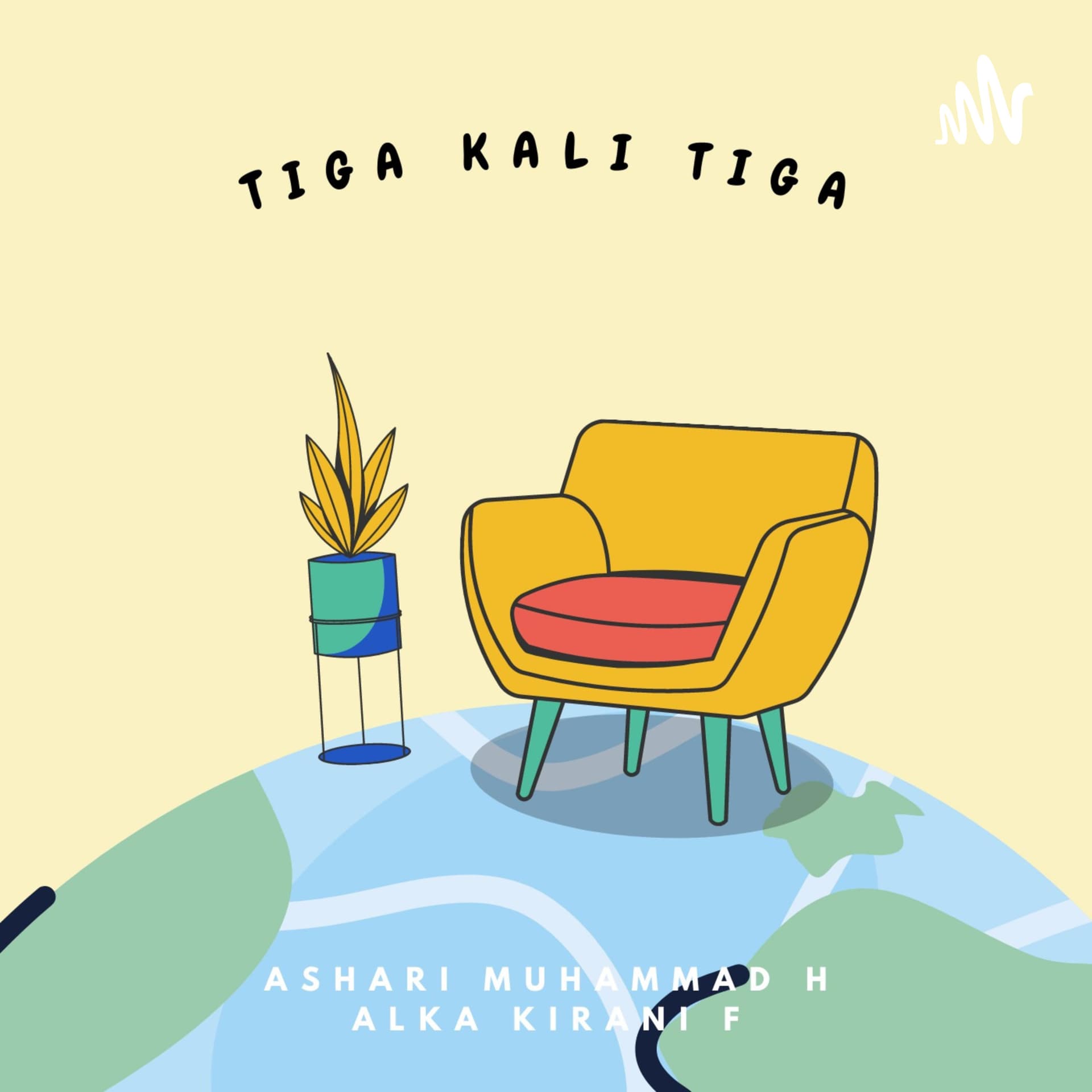 Tiga kali tiga - Podcasts