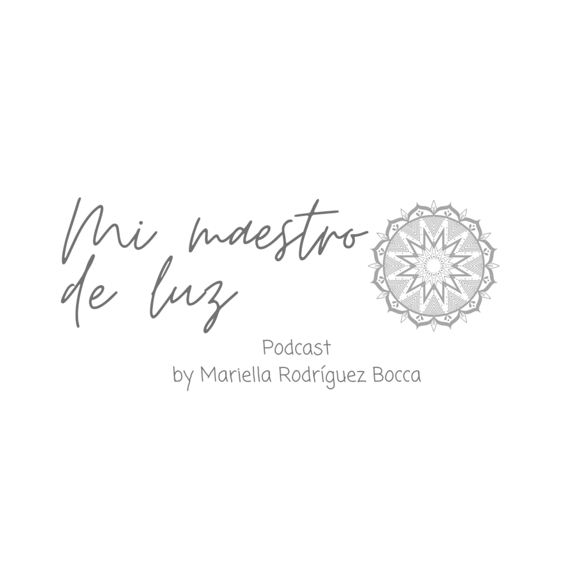 Mi maestro de luz - Podcasts