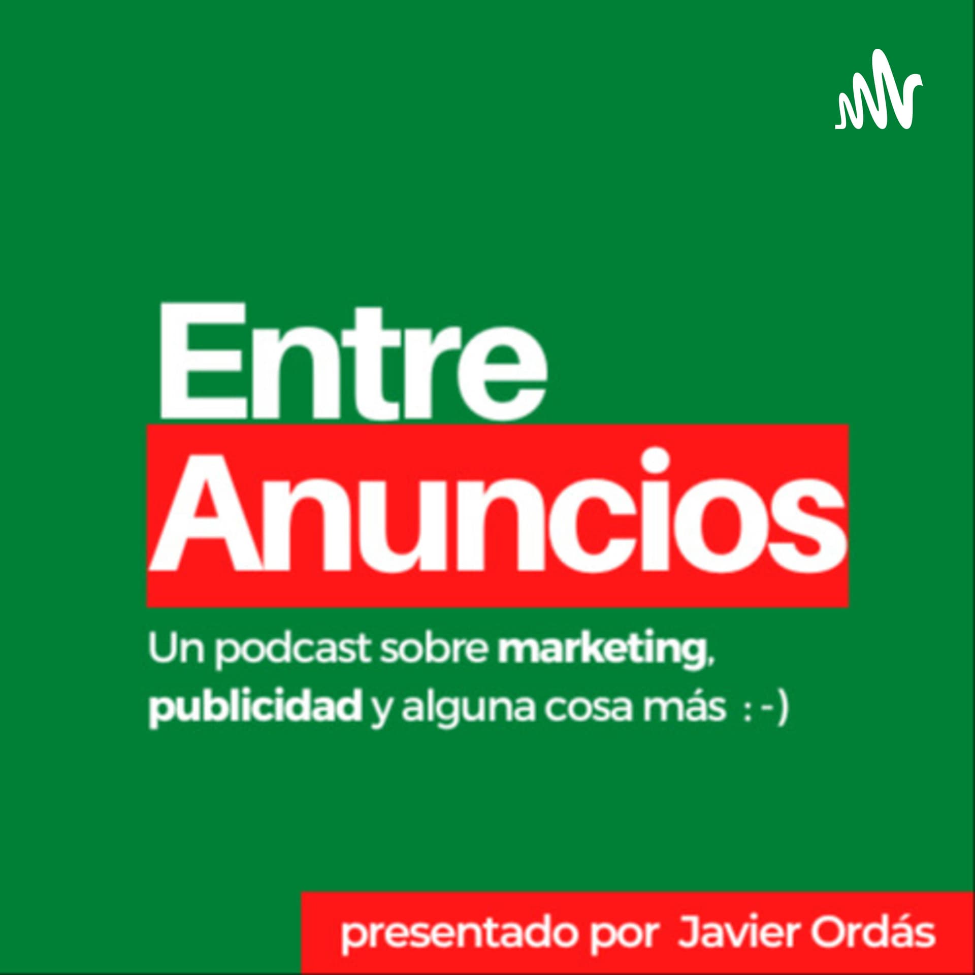 Entre Anuncios - Podcasts