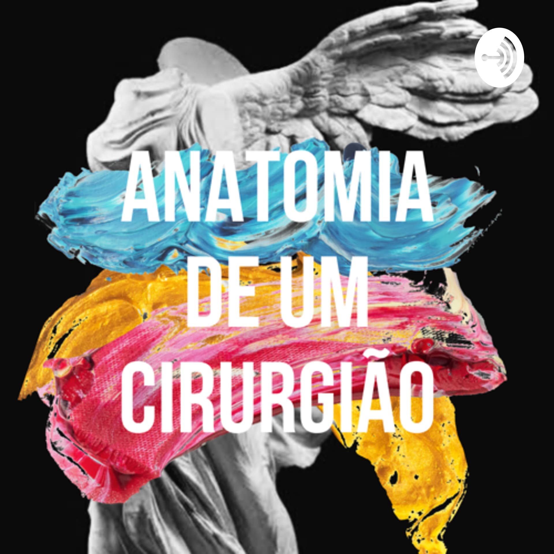 Anatomia de um Cirurgião - Podcasts