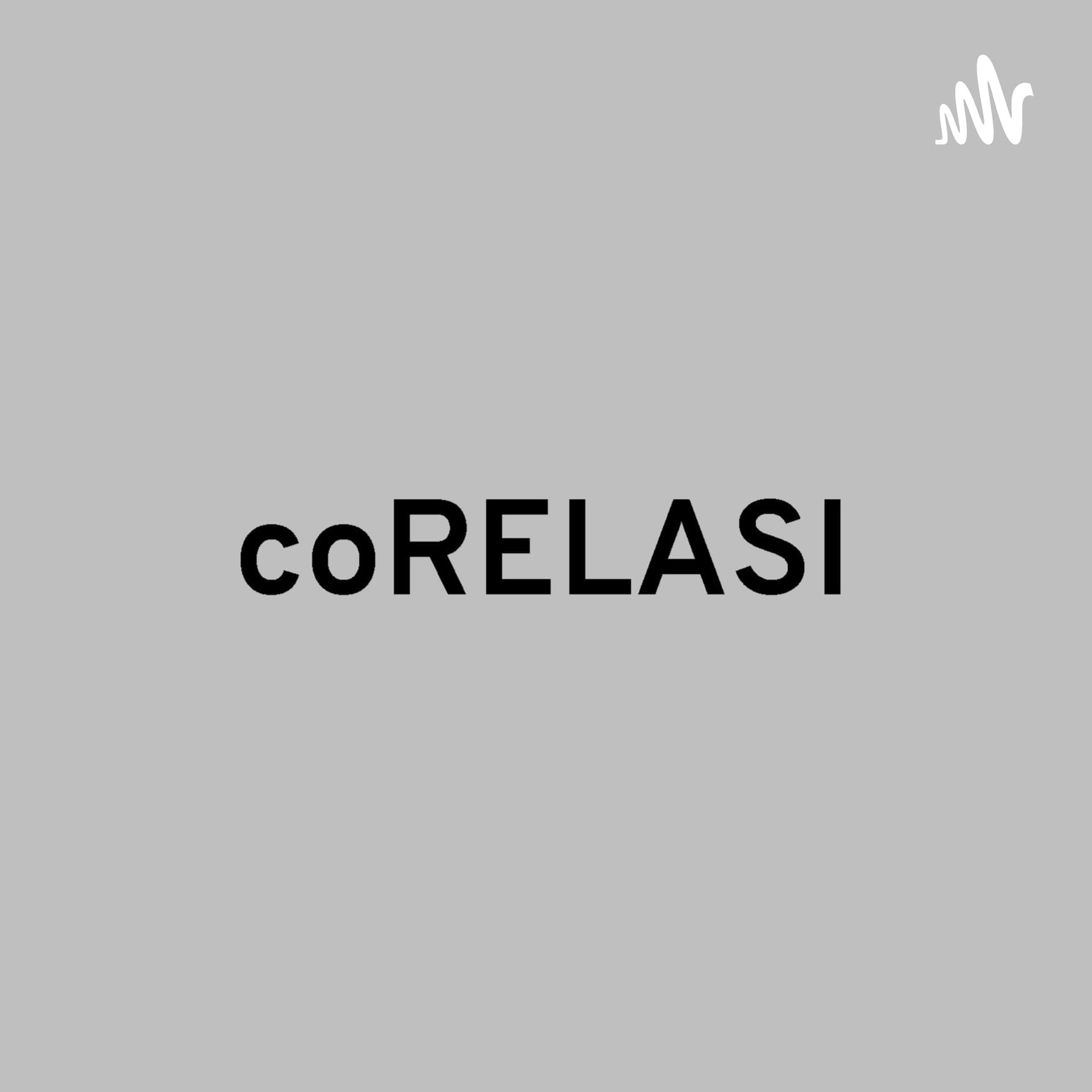 coRELASI - Podcasts