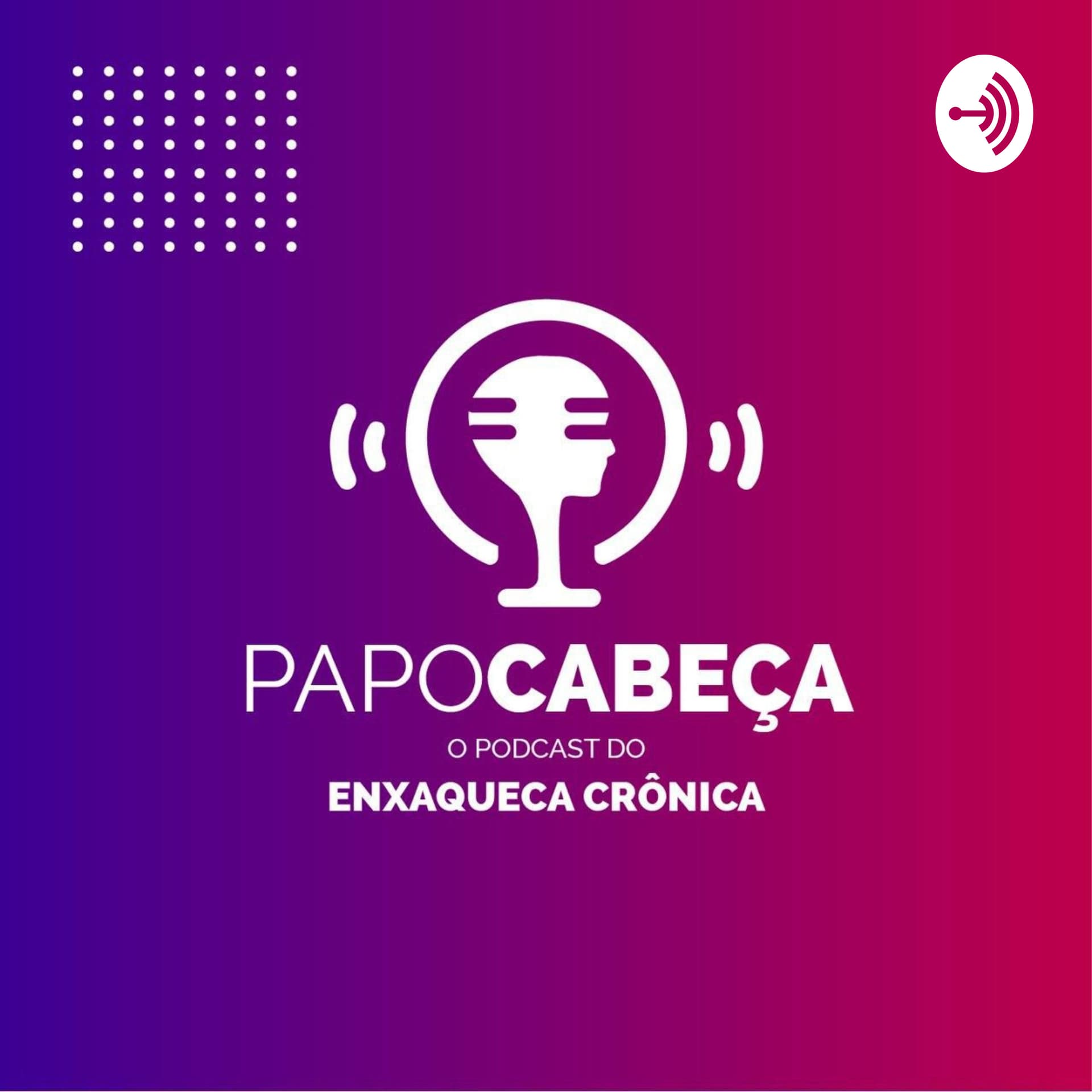 Papo Cabeça - Podcasts