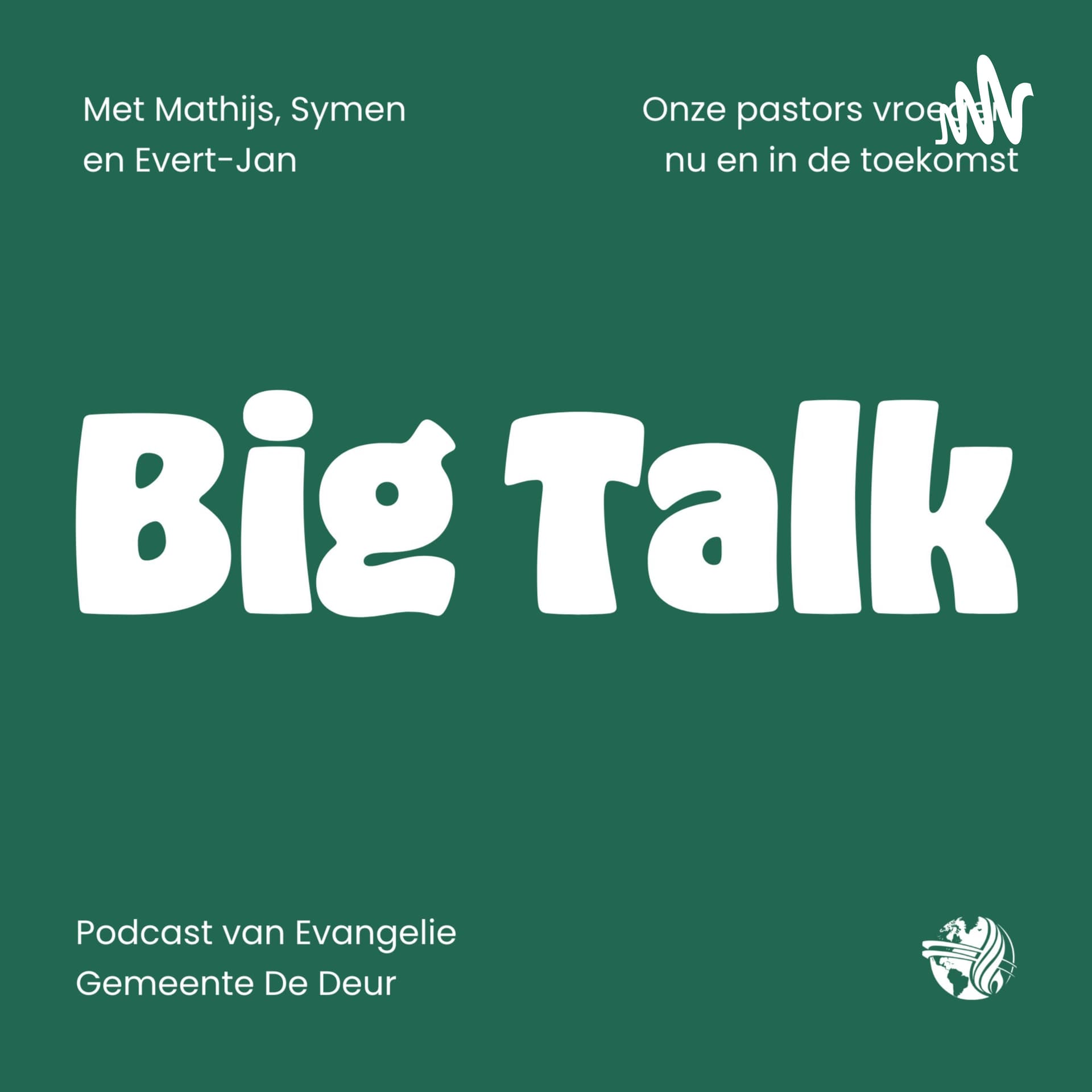 Big Talk | De Deur Zwolle - Podcasts