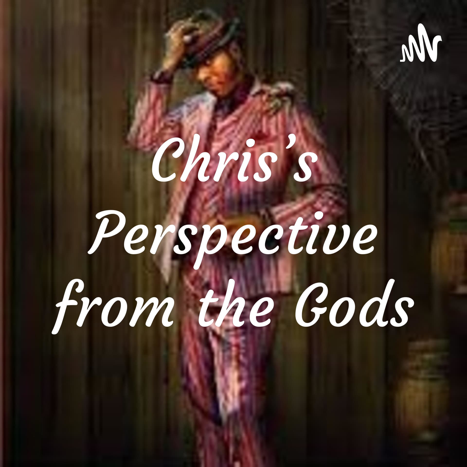 Perspectives from the Gods - Podcasts