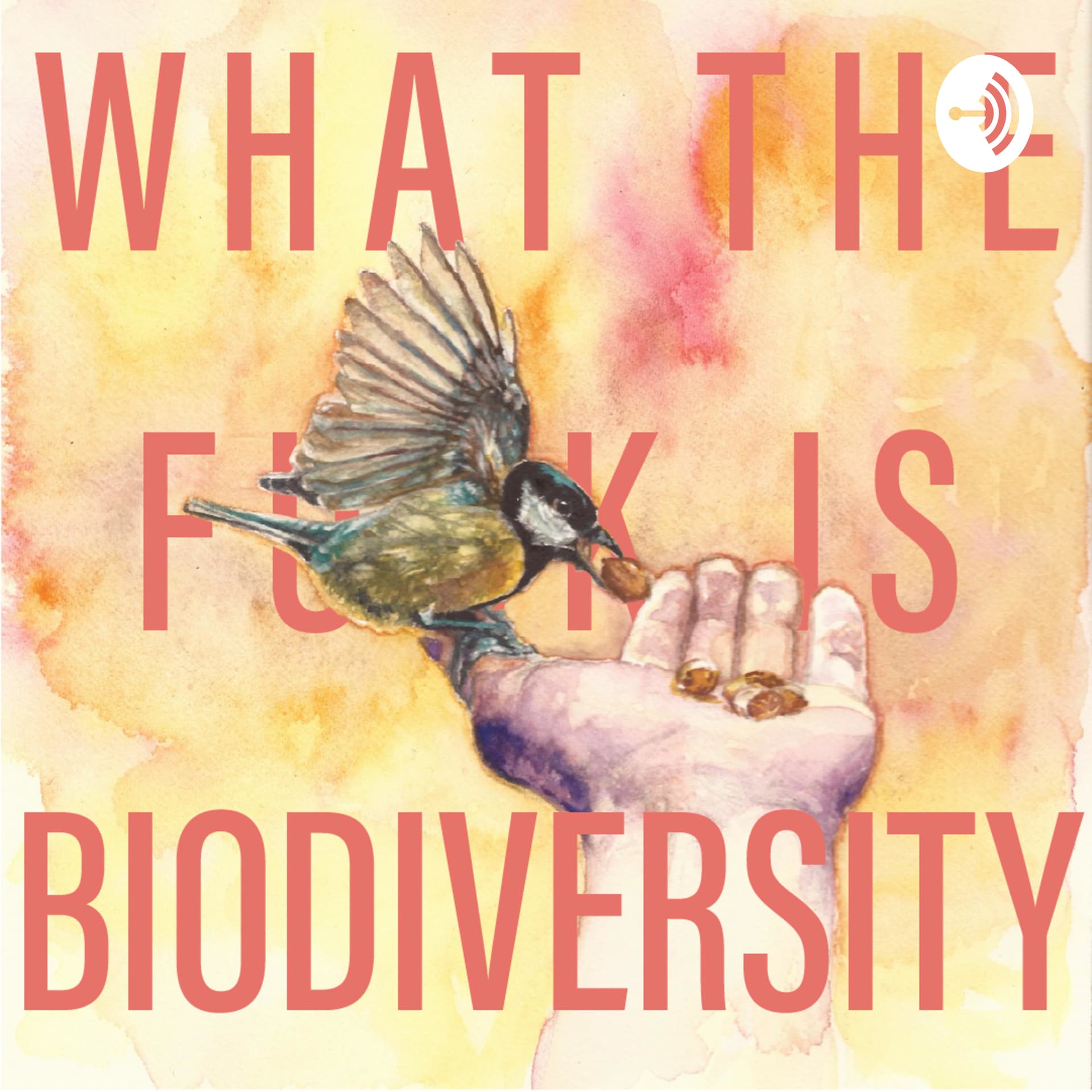 What the f*** is biodiversity? - Podcasts