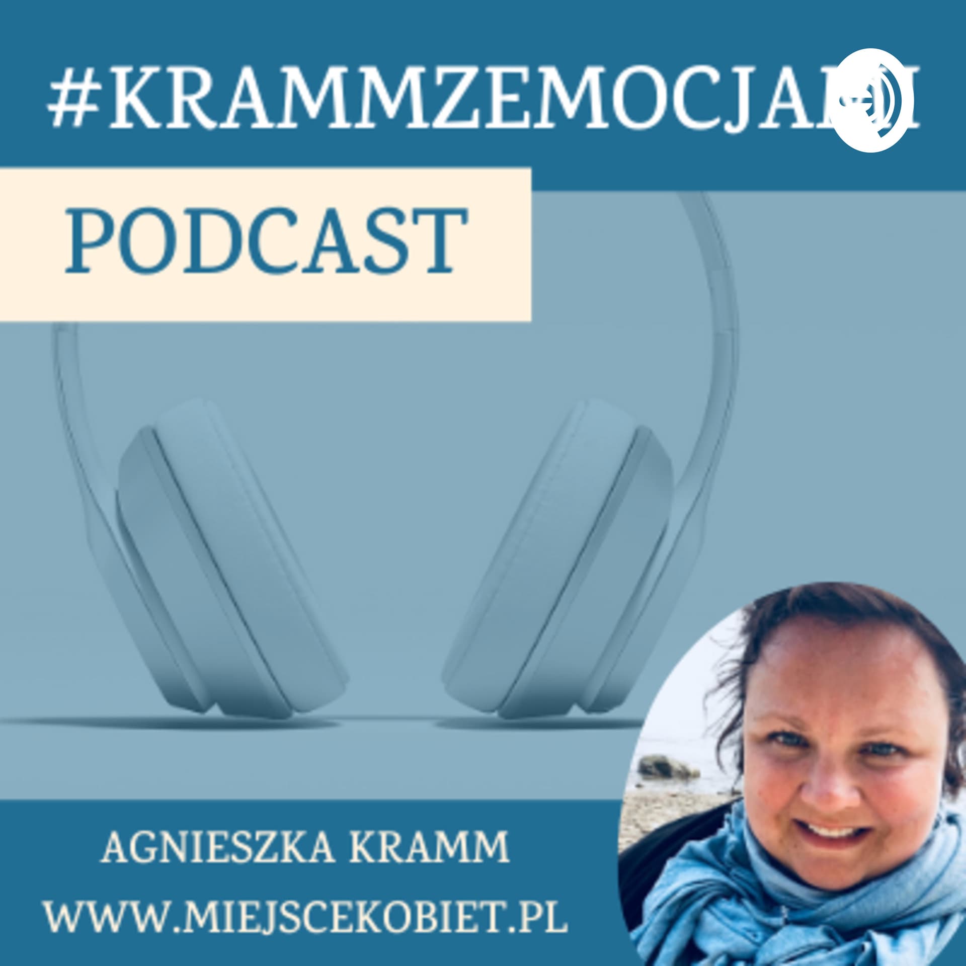 #krammzemocjami - Podcasts