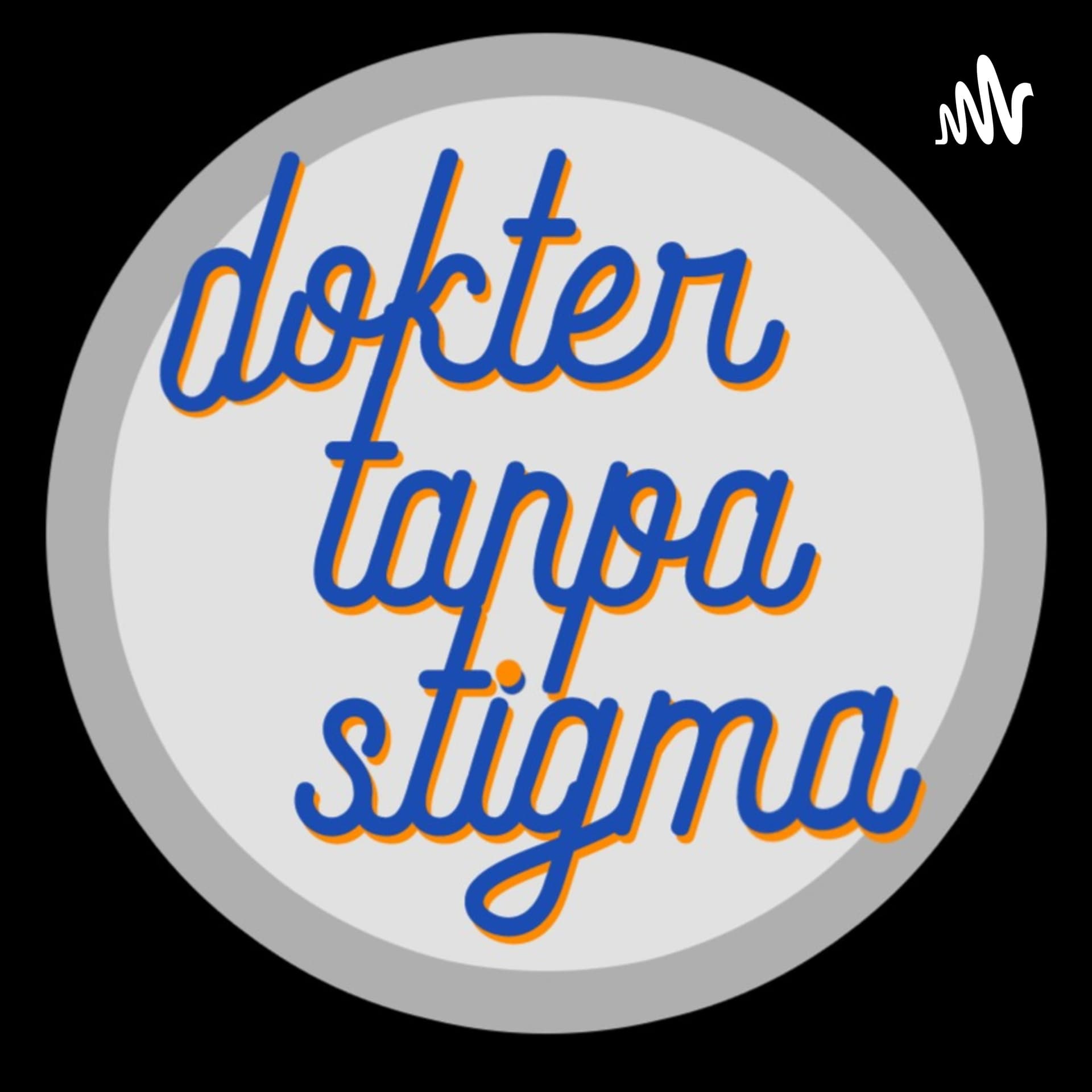 Dokter Tanpa Stigma