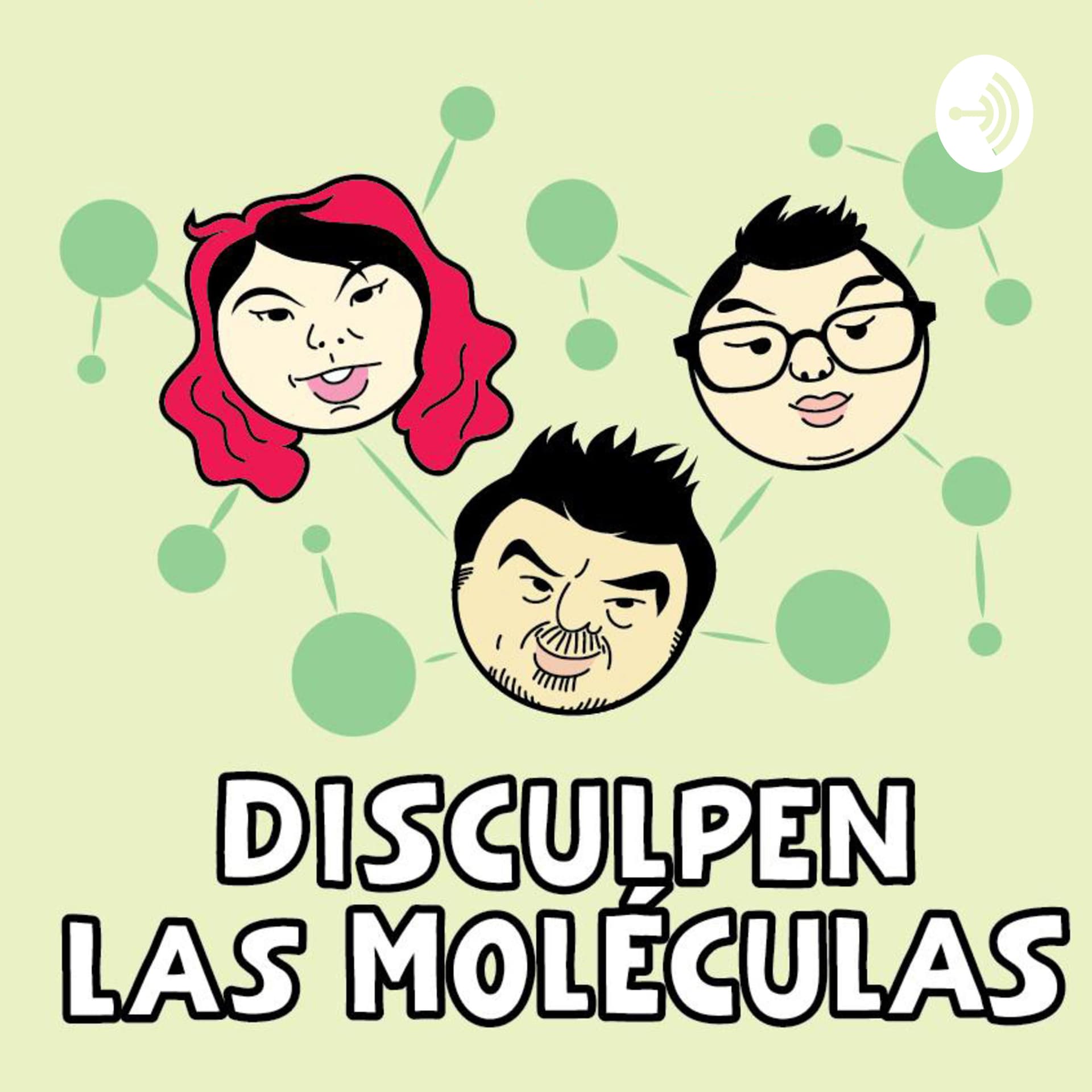 Disculpen las Moléculas - Podcasts
