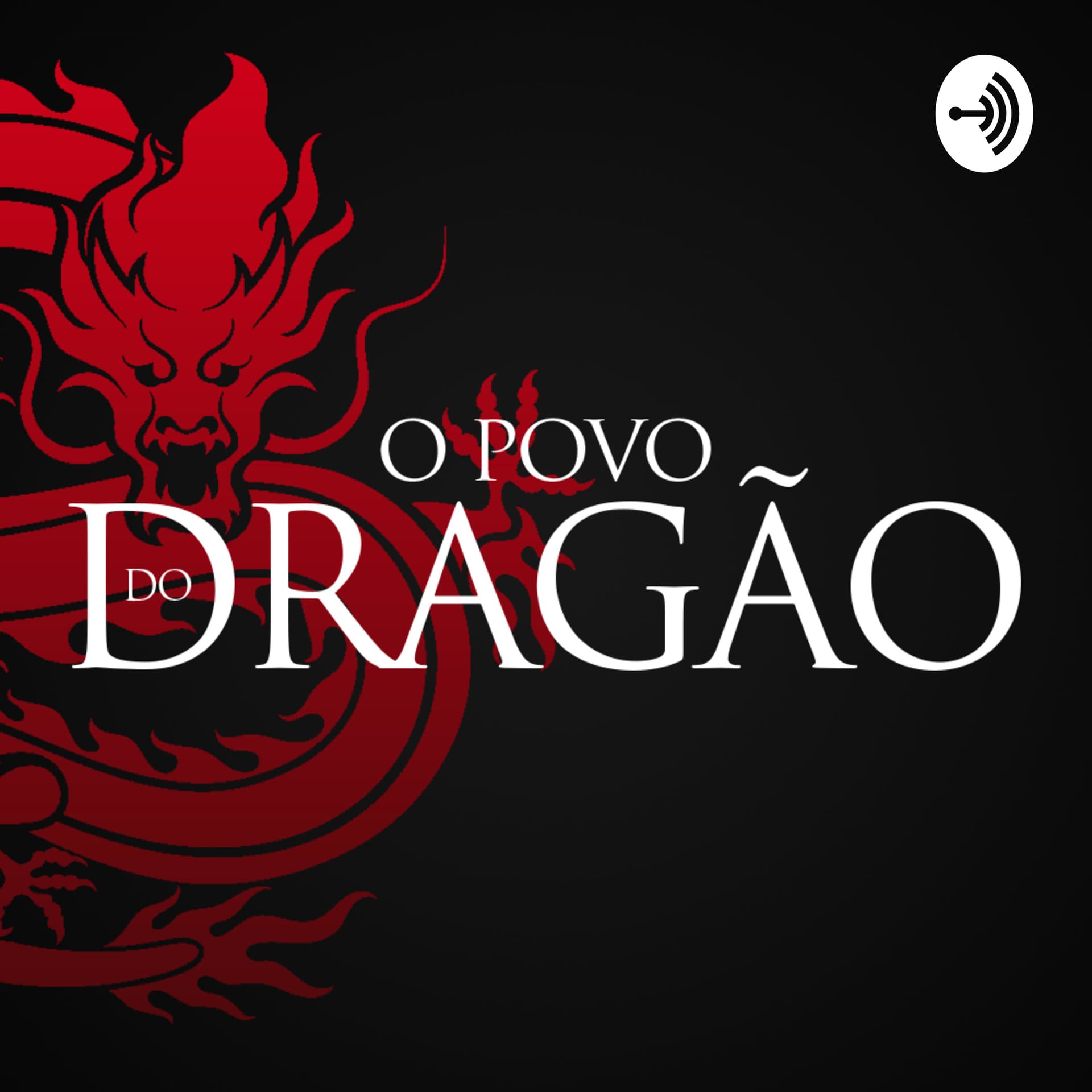 O Povo do Dragão - A Roda do Tempo - Podcasts