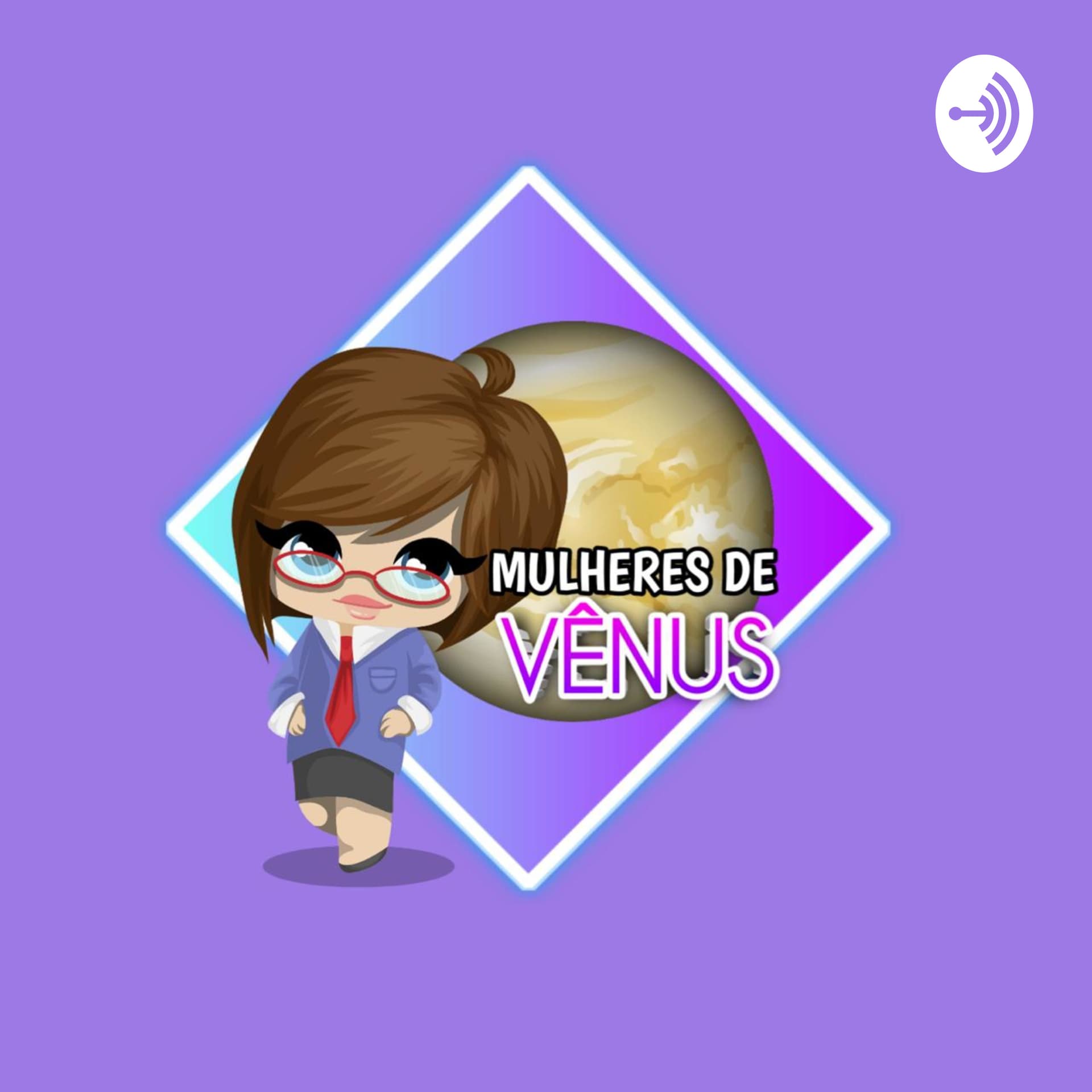 Mulheres de Vênus - Podcasts