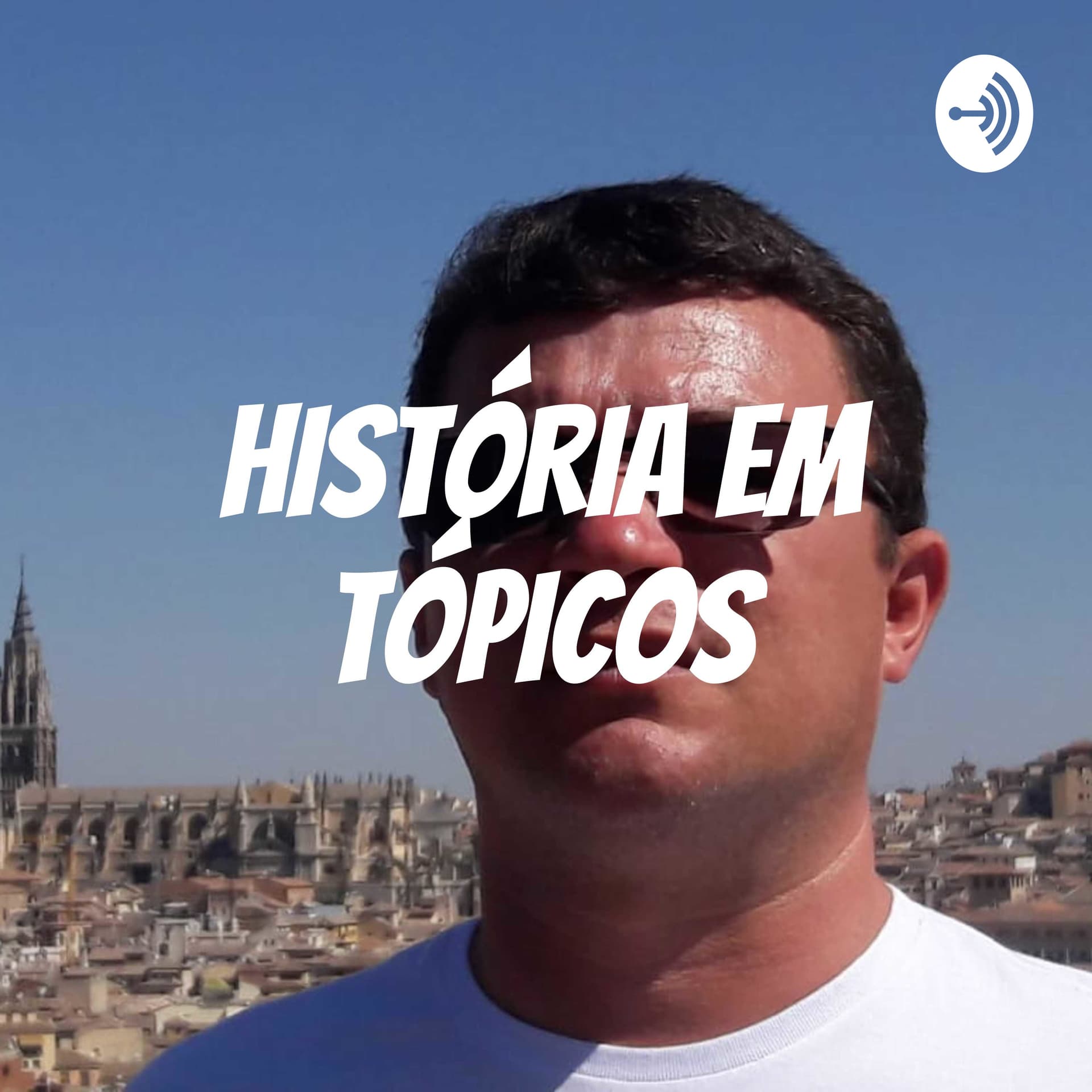 HISTÓRIA EM TÓPICOS - Podcasts