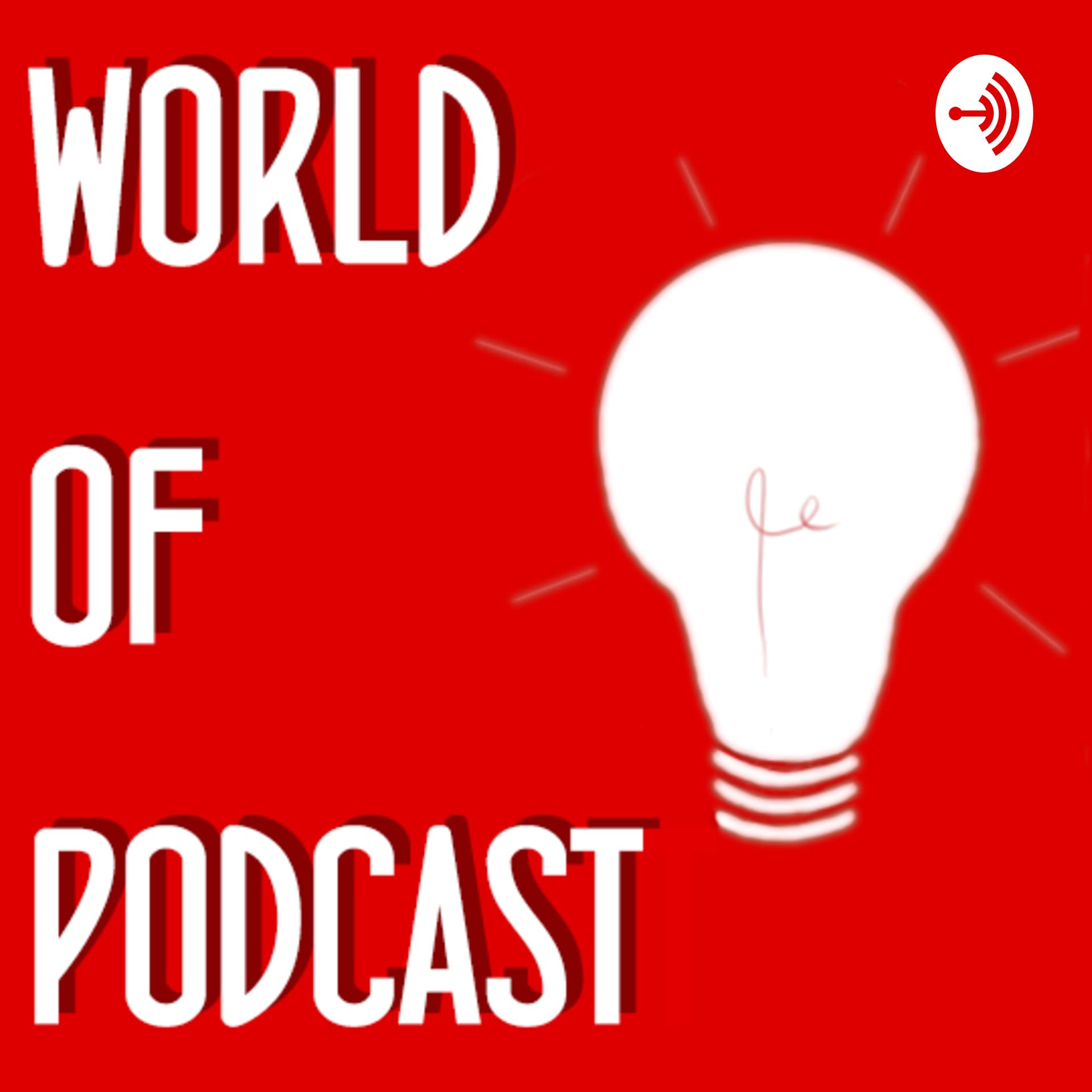 World of Podcast Tips - Podcasts