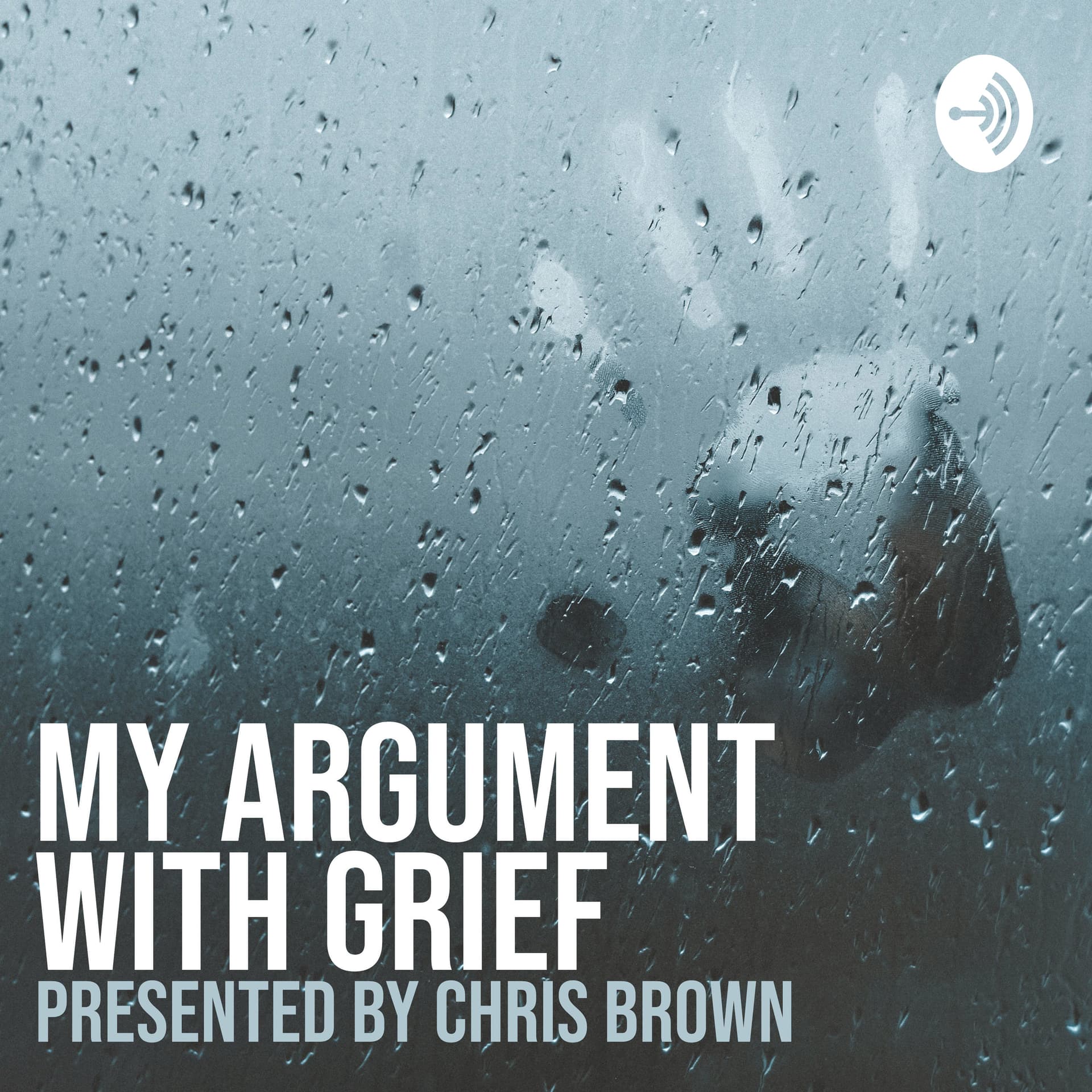 My Argument with Grief - Podcasts