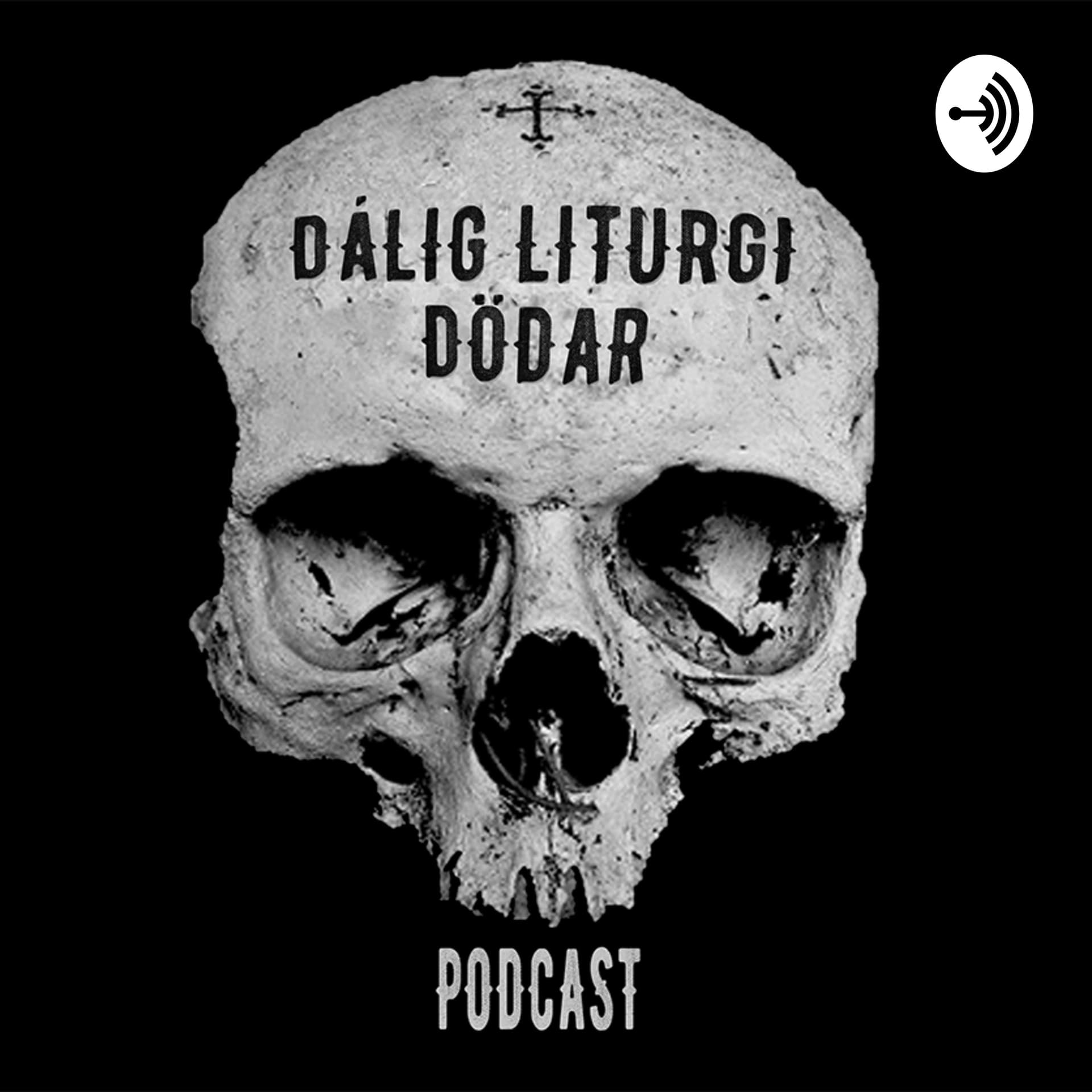 Dålig liturgi dödar - Podcasts